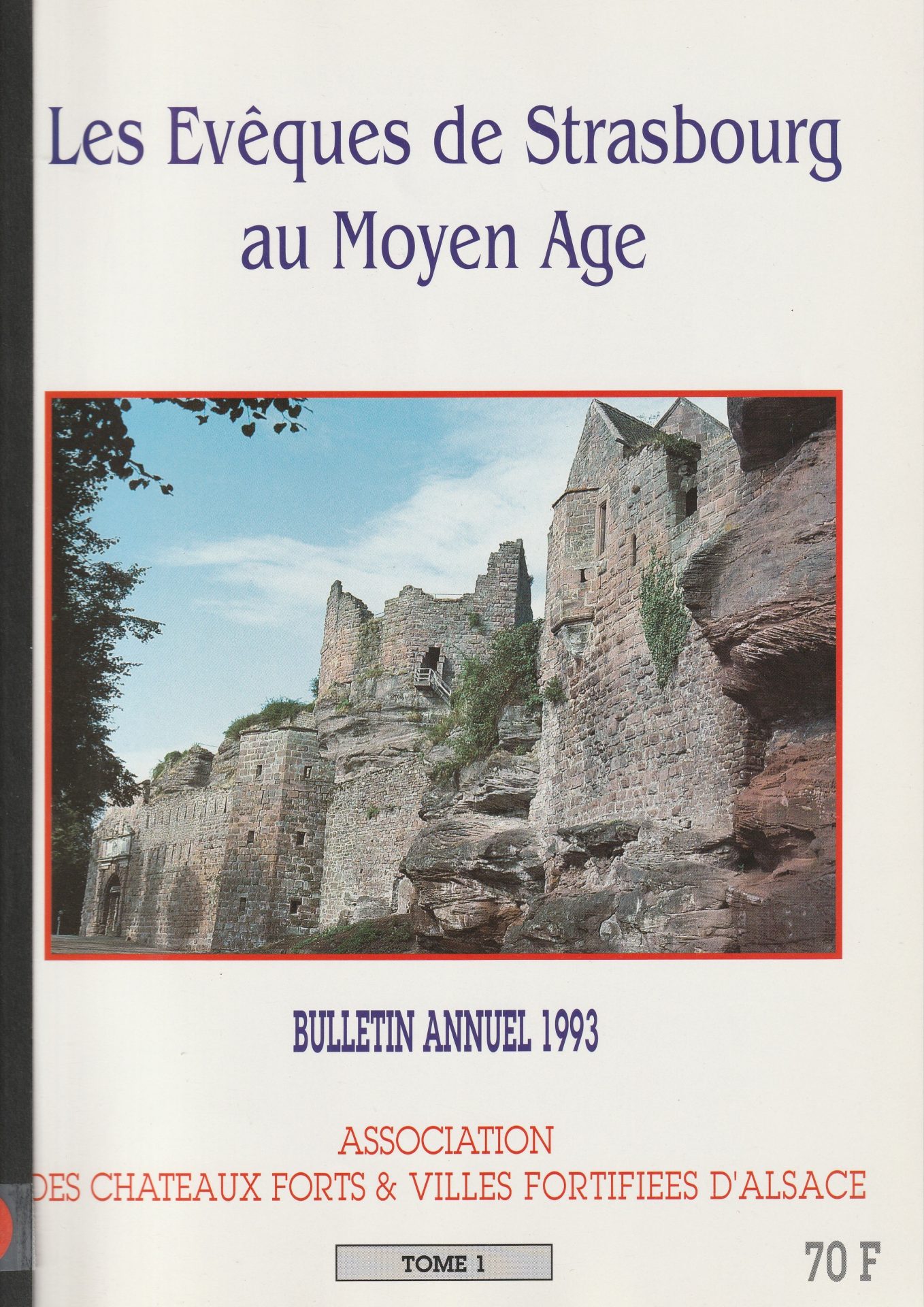 Bulletin annuel de l'Association des châteaux forts et villes fortifiées d'Alsace