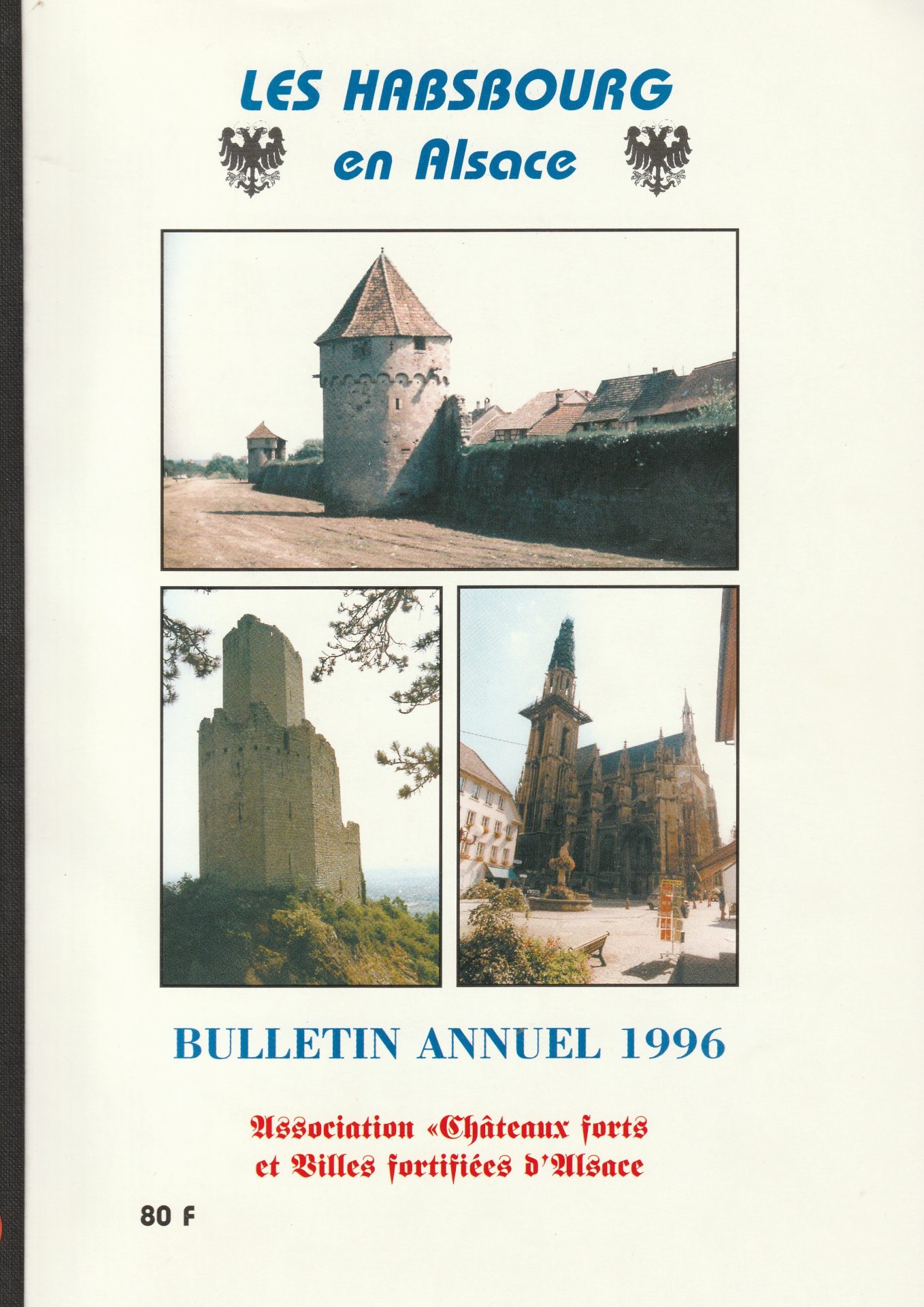 Bulletin annuel de l'Association des châteaux forts et villes fortifiées d'Alsace