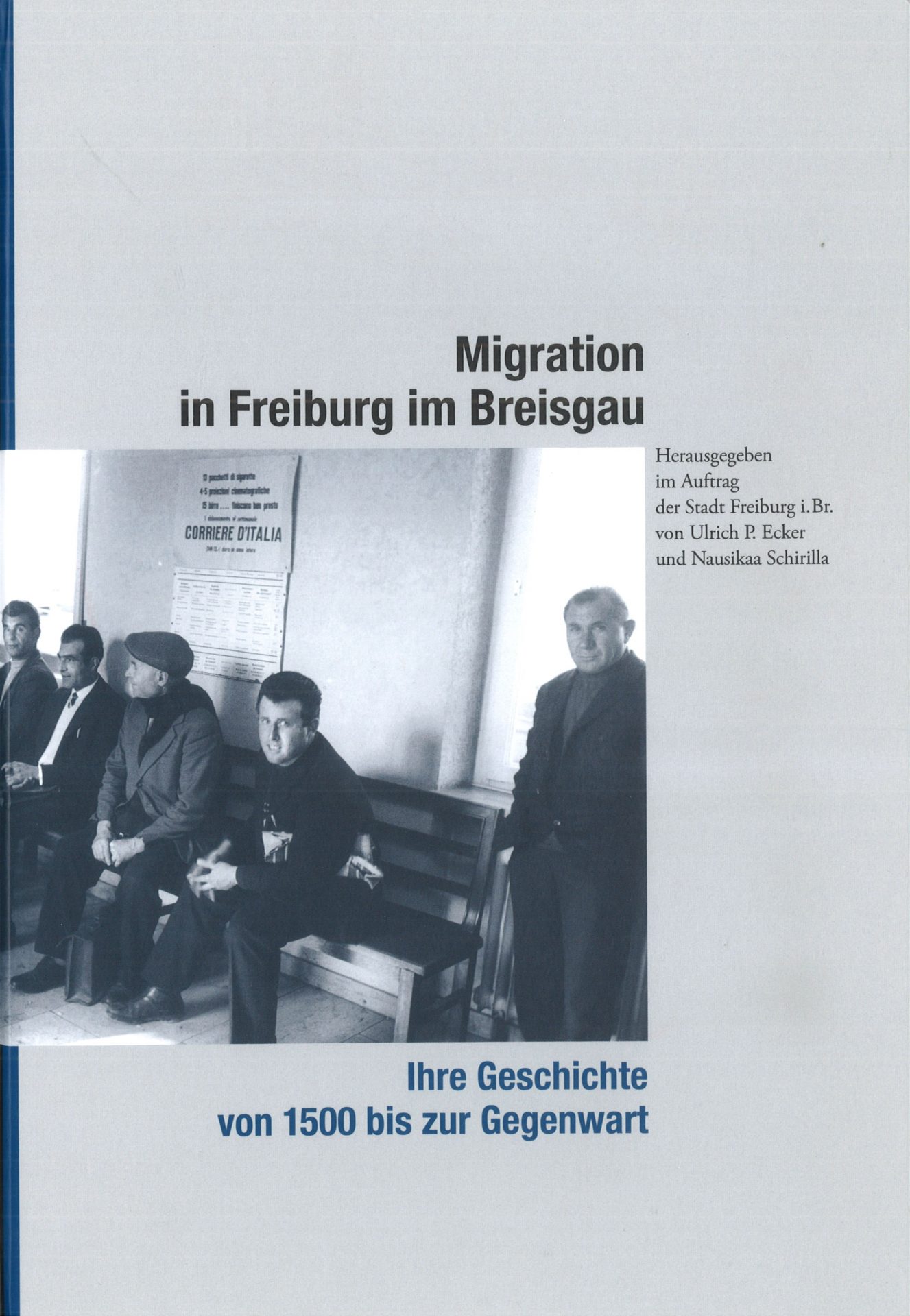 Migration in Freiburg im Breisgau _ Ihre Geschichte von 1500 bis Gegenwart