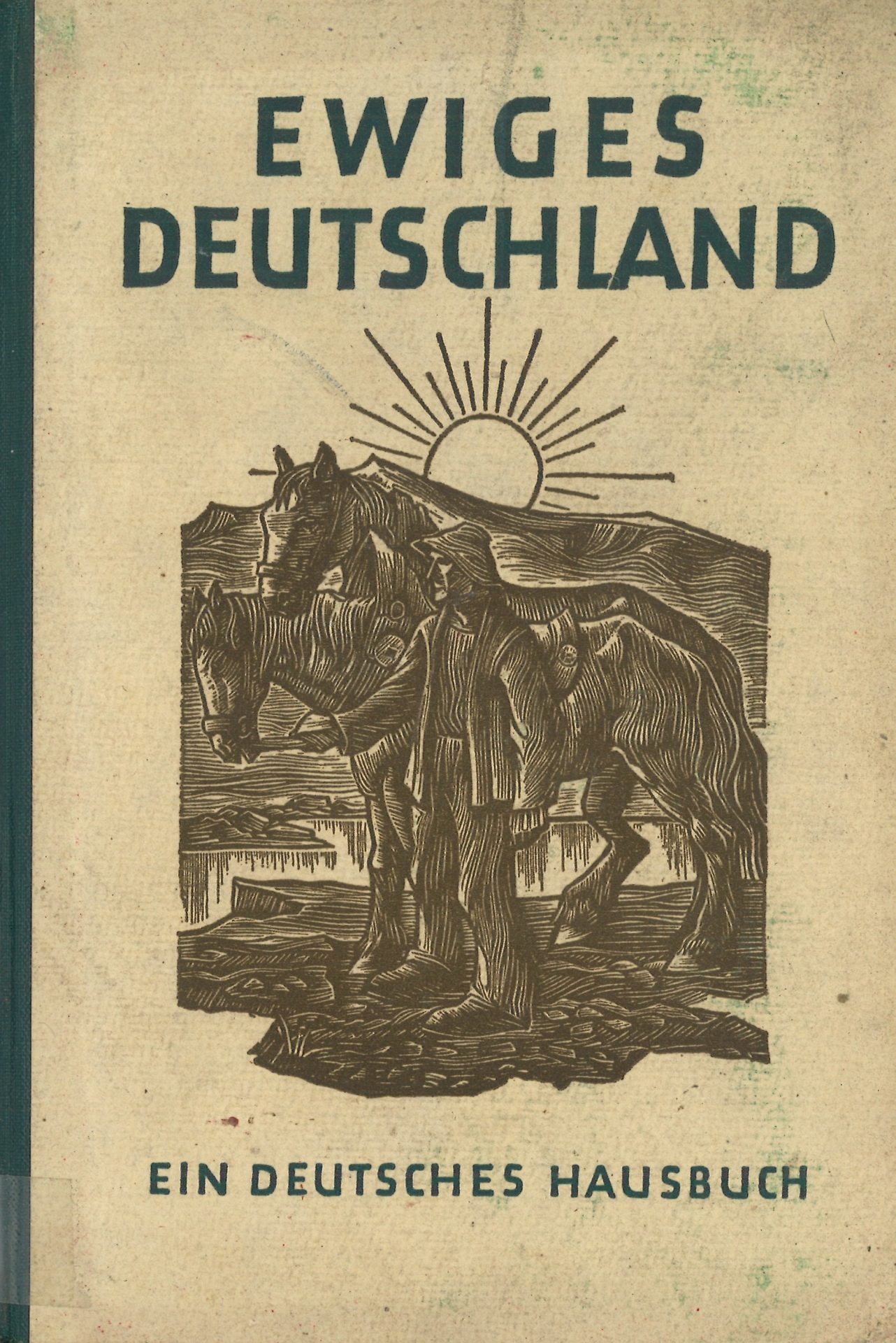 Ewiges Deutschland - Ein deutsches Hausbuch