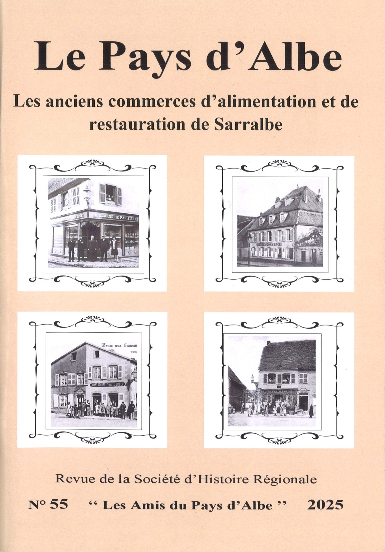 Le Pays d'Albe - Les anciens commerces d'alimentation et de restauration de Sarralbe
