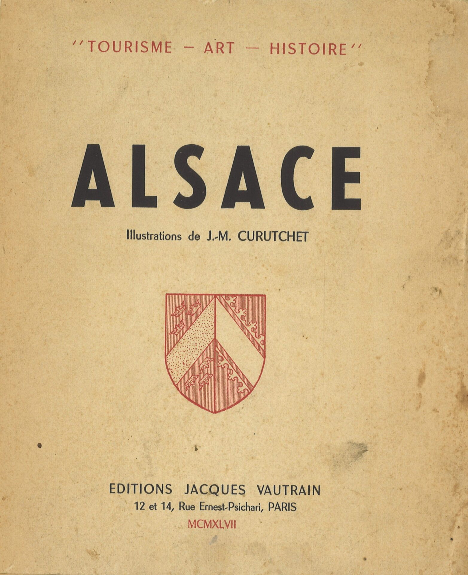 Alsace "Tourisme - Art - Histoie"