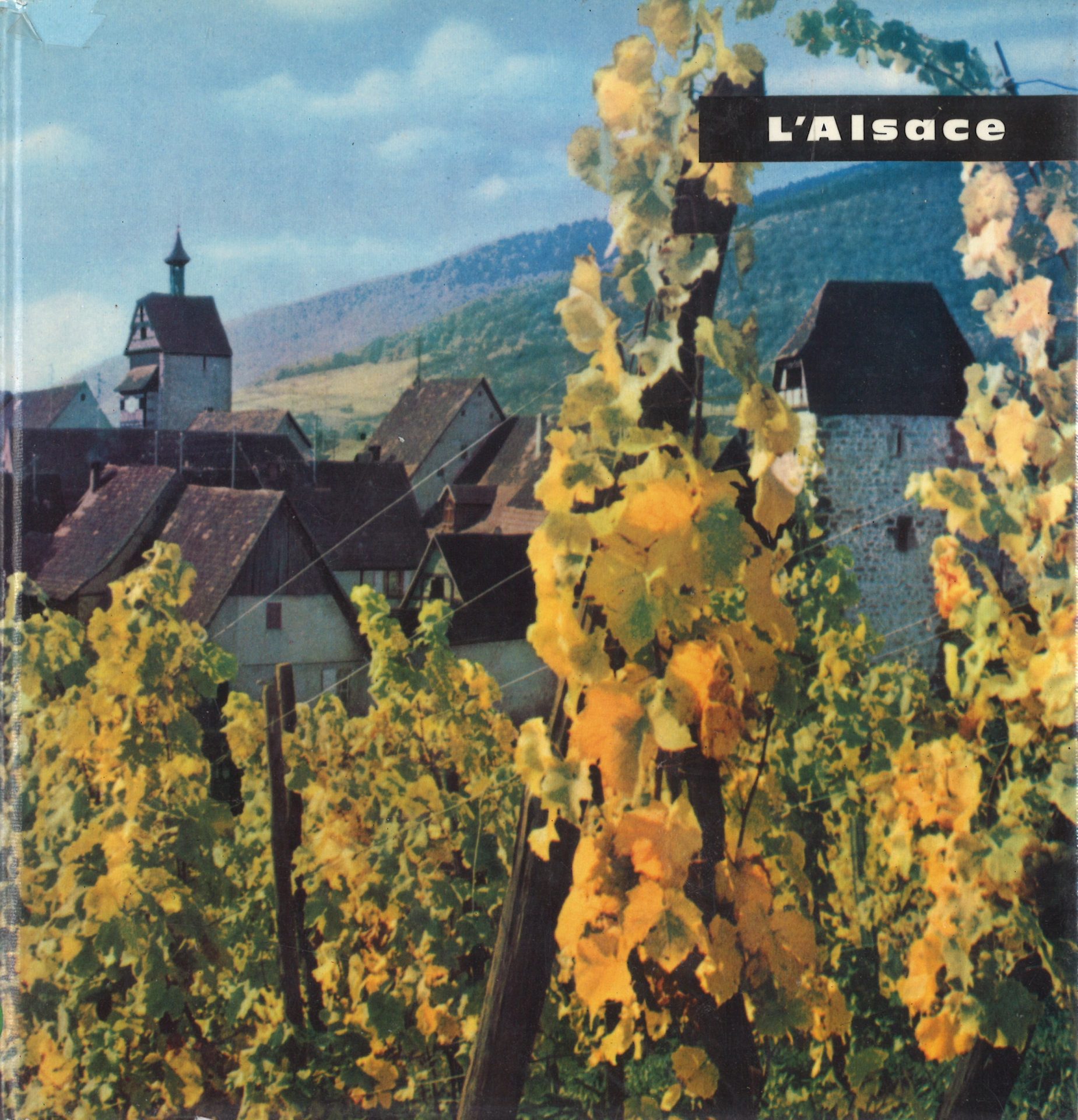 L'Alsace - Voir en couleurs - Tourisme France n° 6