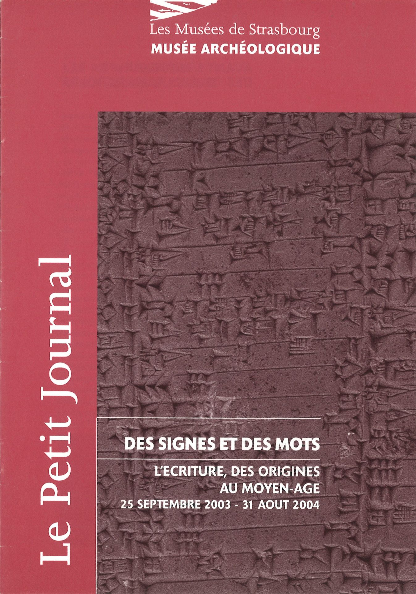 Des signes et des mots : L'écriture, des origines au Moyen-âge - Le Petit Journal
