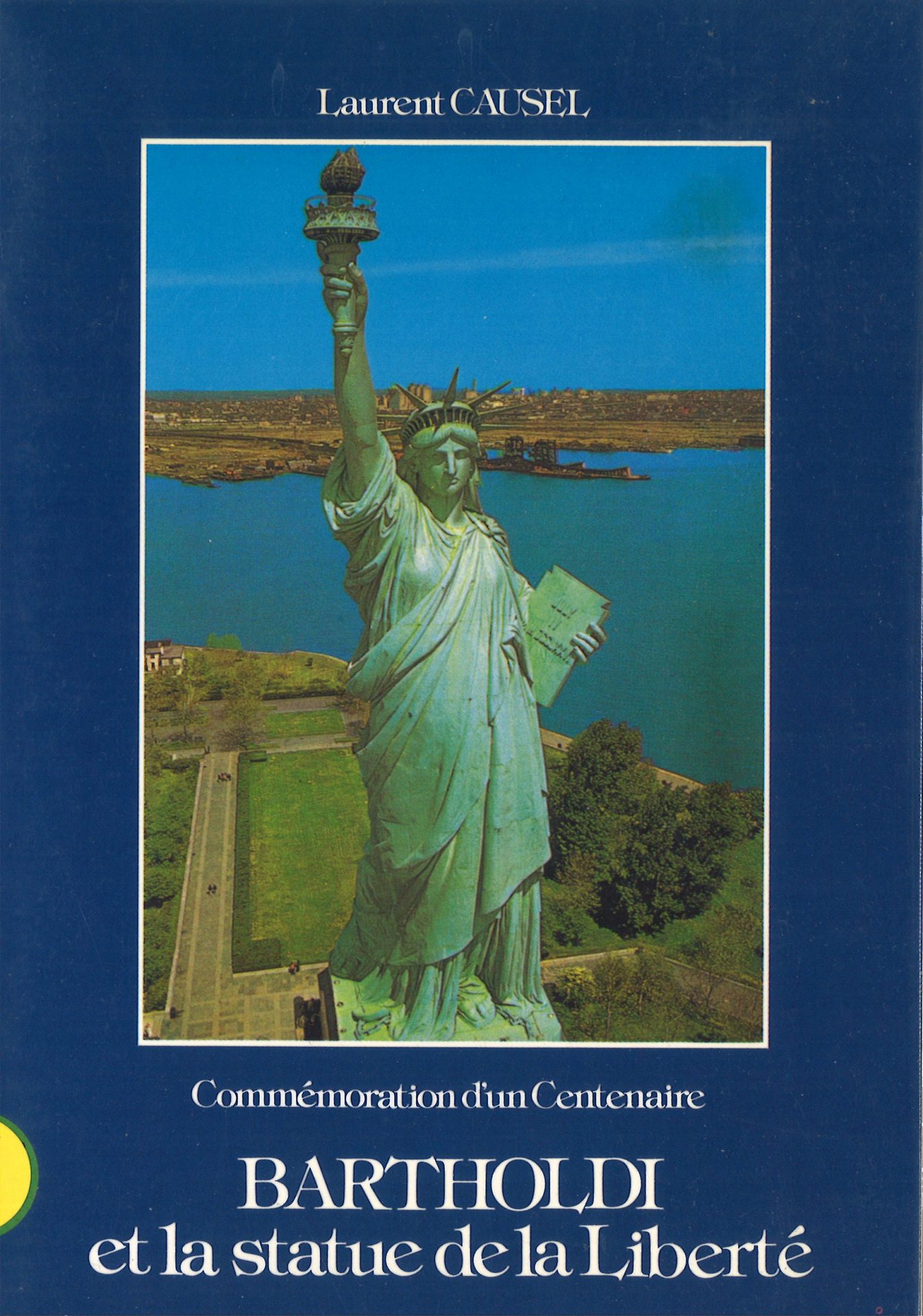 Bartholdi et la statue de la Liberté - Commémoration d'un centenaire
