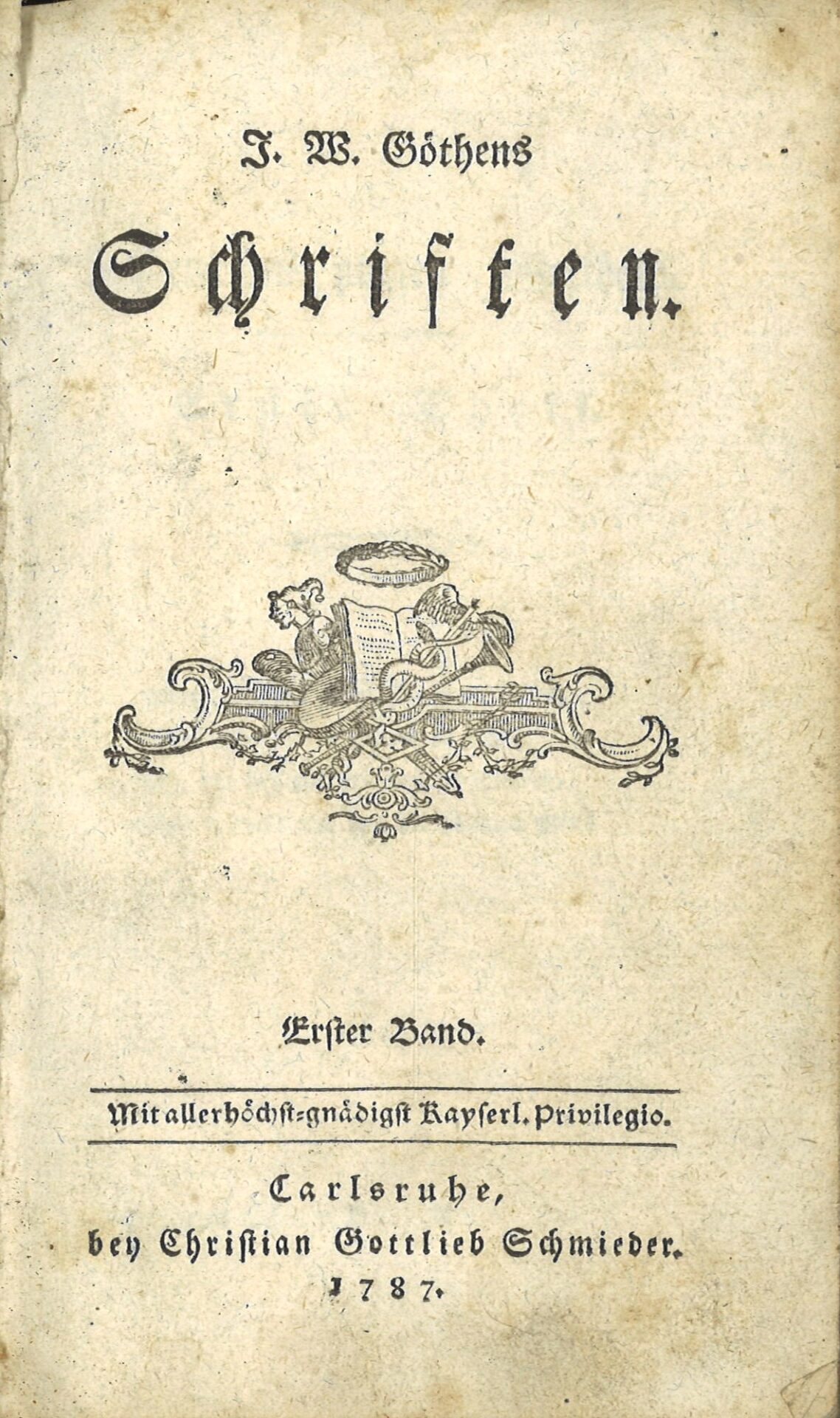 J. W. Göthens Schriften - Erster Band : Leiden des jungen Werthers - Erwin und Elmire