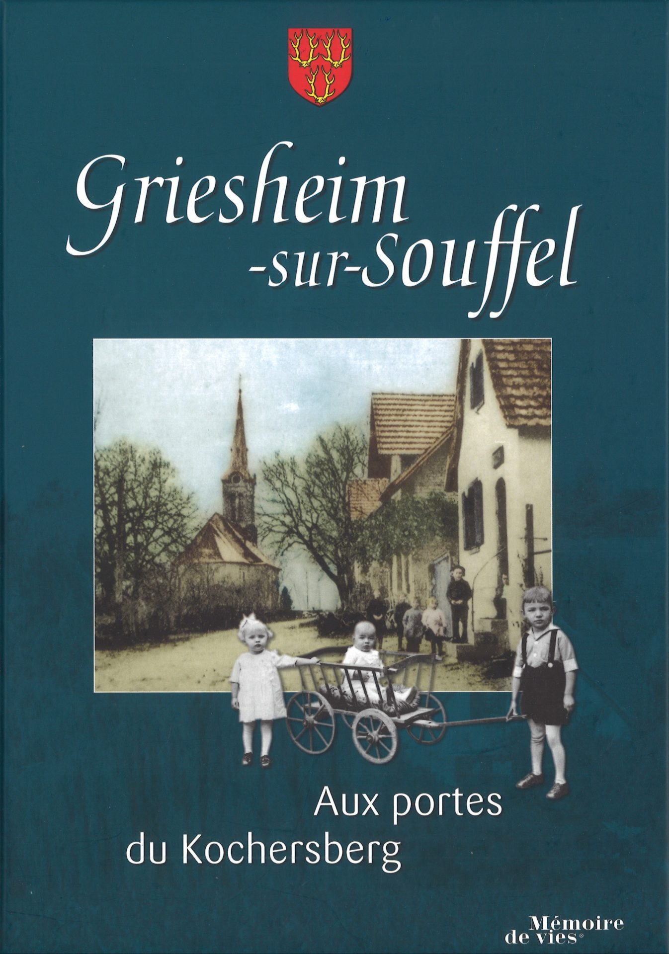 Griesheim-sur-Souffel - Aux portes du Kochersberg - Mémoire de vies