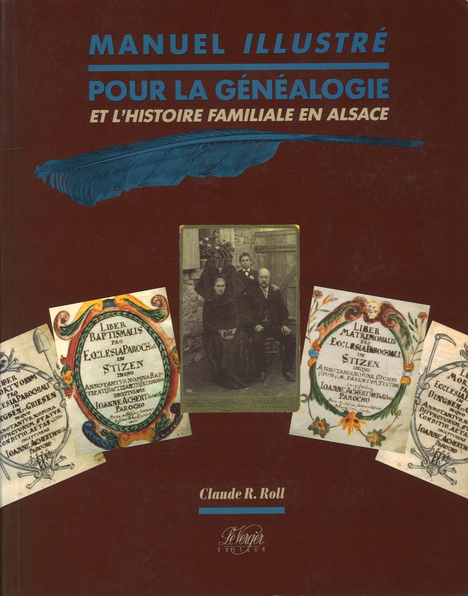 Manuel illustré pour la généalogie et l'histoire familiale en Alsace