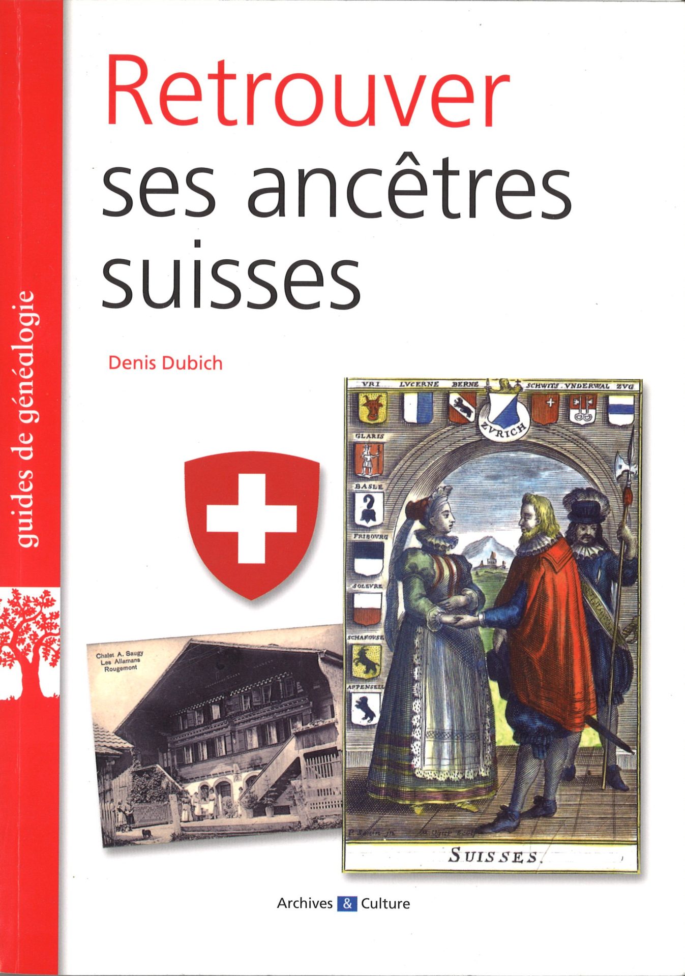 Retrouver ses ancêtres suisses