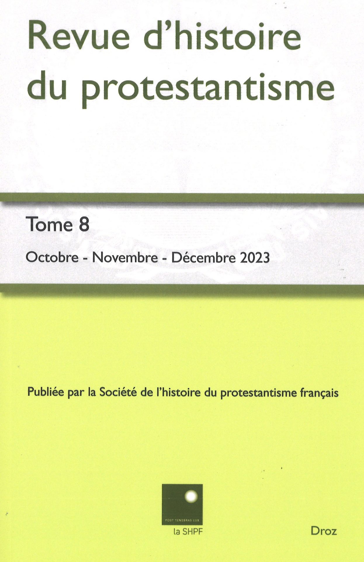 Revue d'histoire du protestantisme - Tome 8