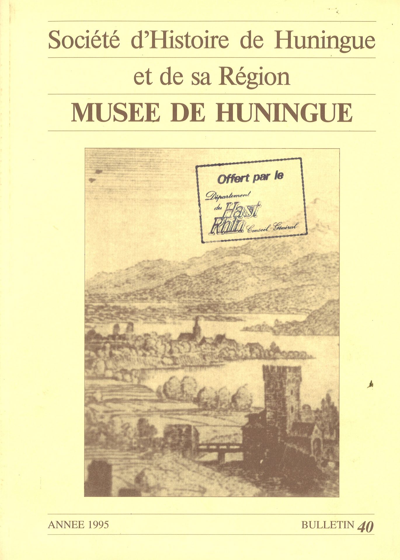 Bulletin de la Société d'Histoire de Huningue et de sa Région - Musée de Huningue