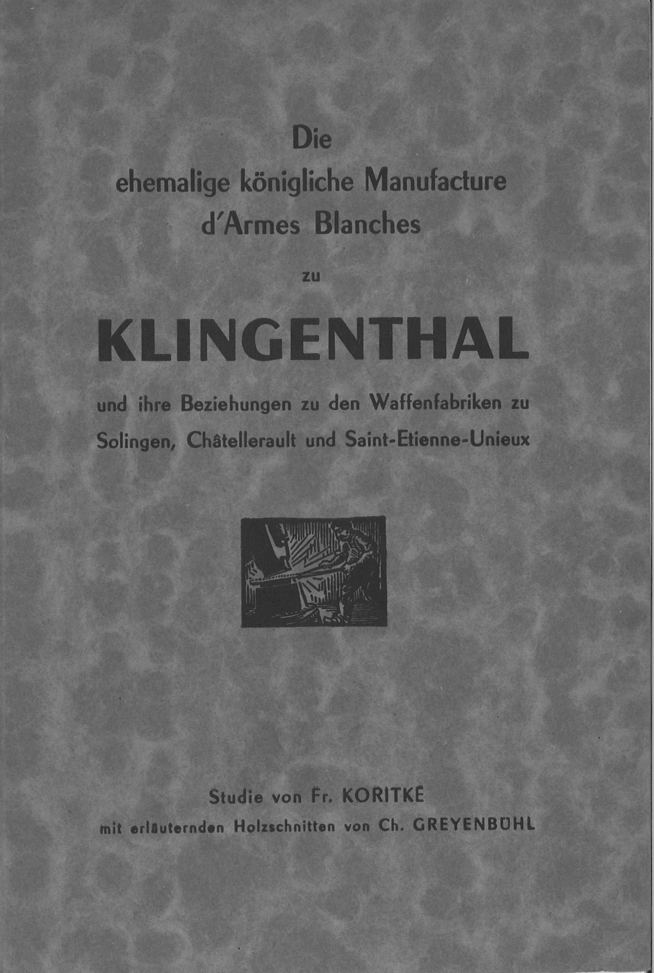 Die ehemalige königliche manufacture d'Armes Blanches zu Klingenthal