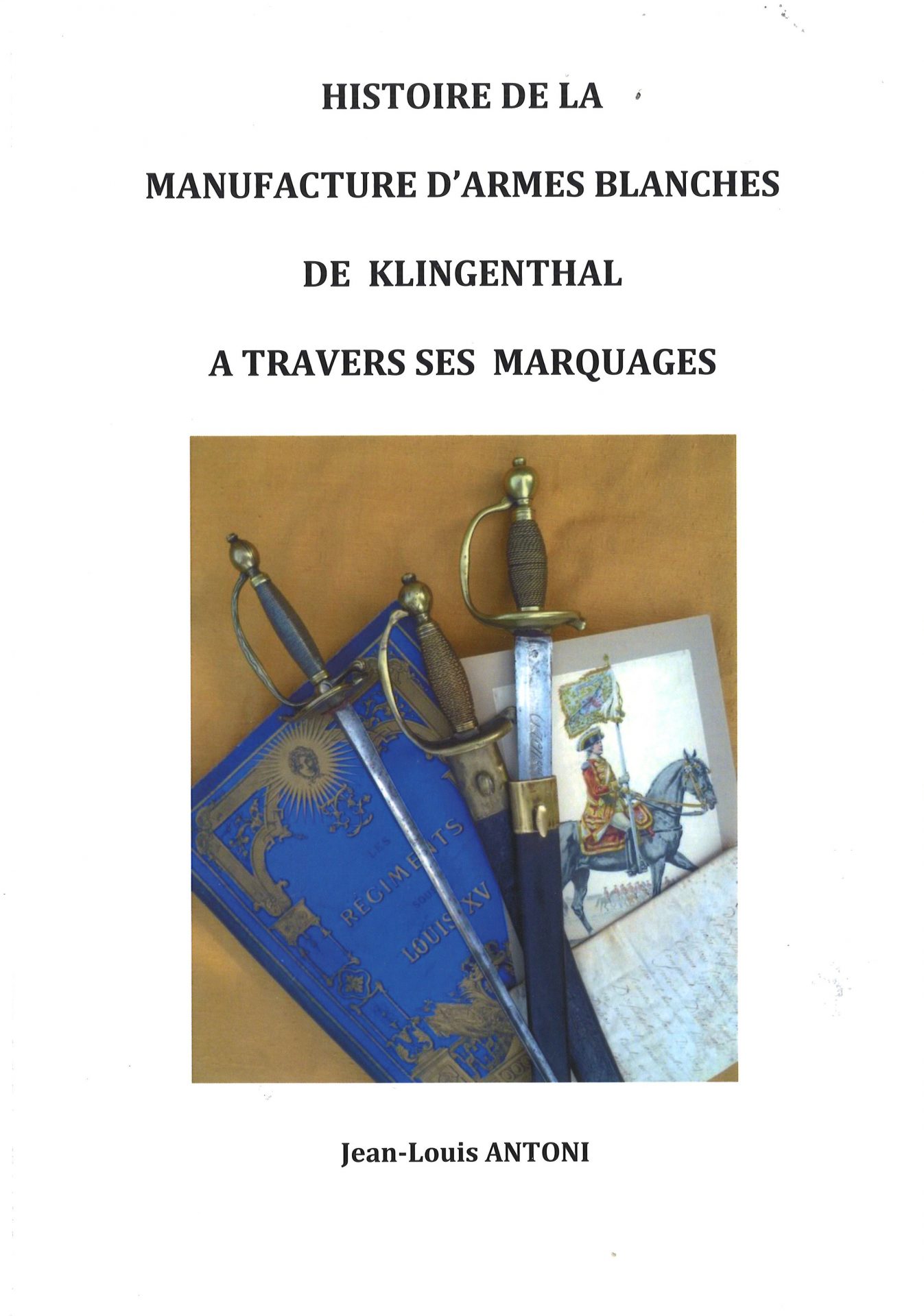 Histoire de la manufacture d'armes blanches de Klingenthal à travers ses marquages