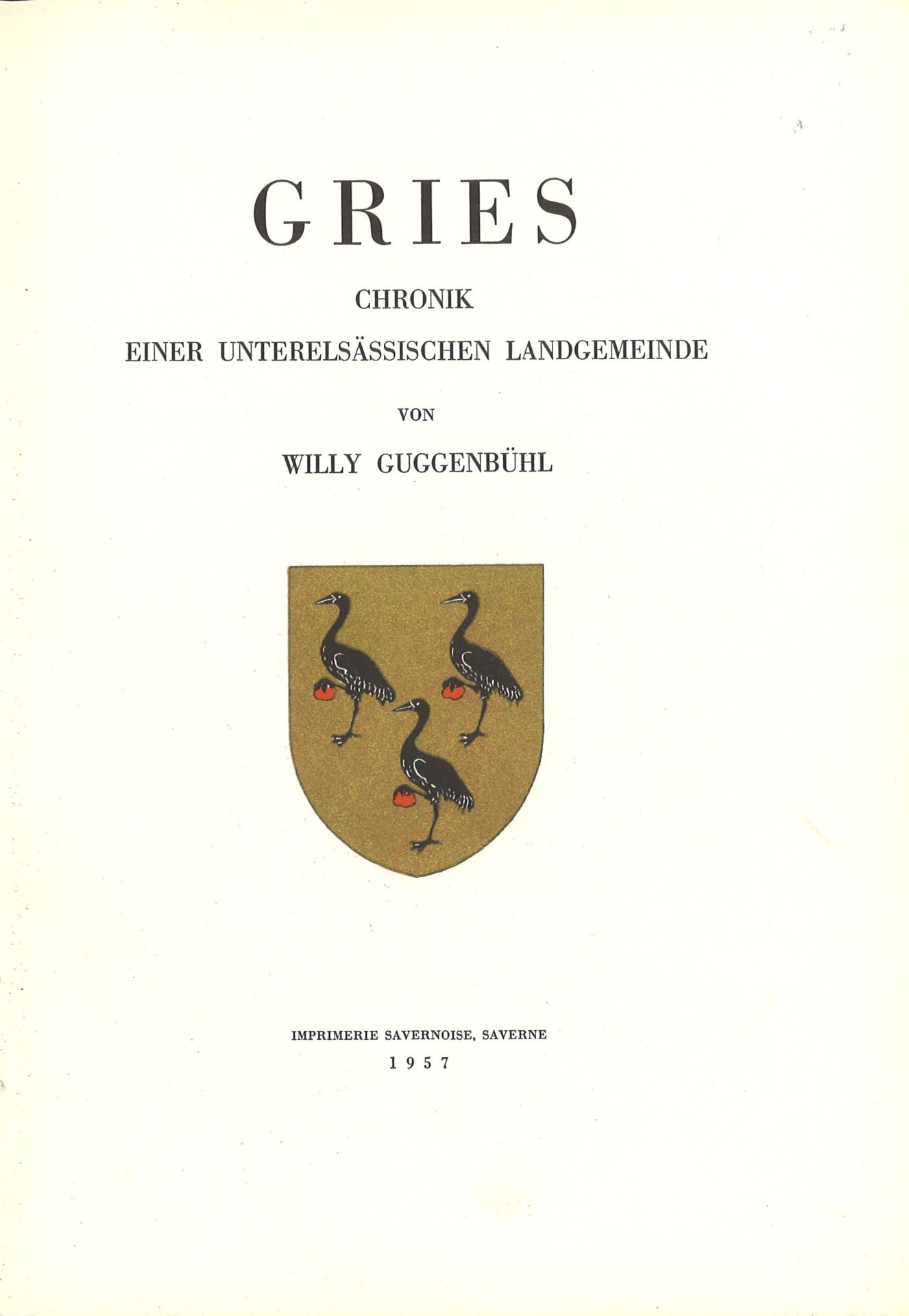 Gries - Chronik einer unterelsässischen Landgemeinde
