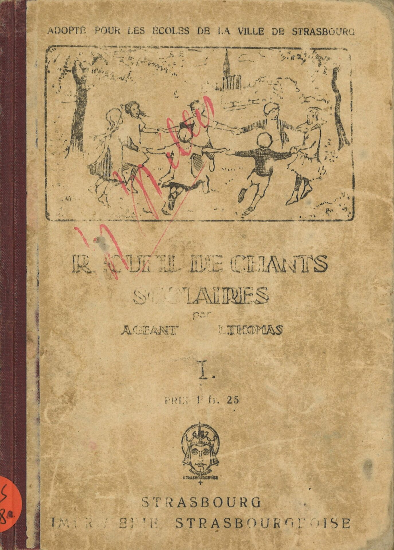 Recueil de chants scolaires choisis à une, deux et trois voix - Ier livret : classe enfantine, cours préparatoire et cours élémentaires