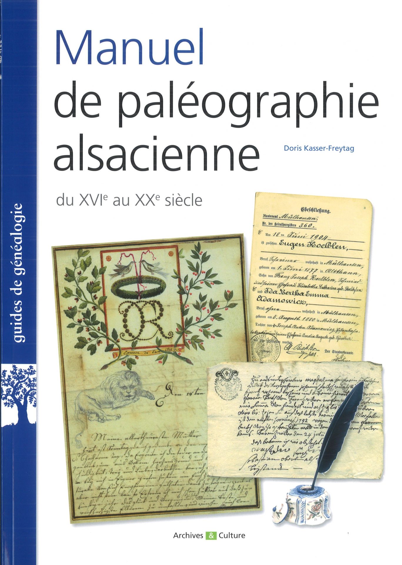 Manuel de paléographie alsacienne du XVIe au XXe siècle