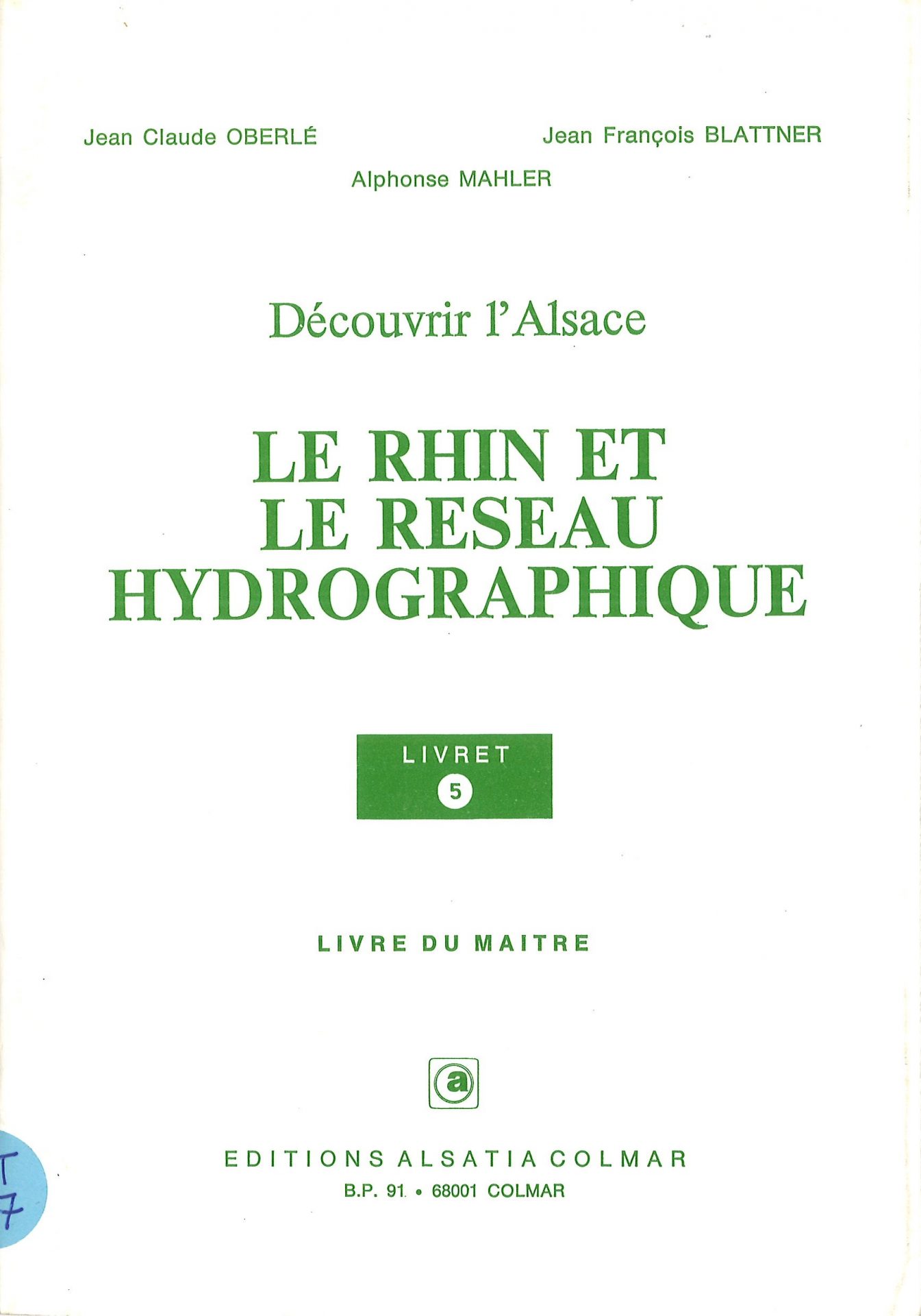 Découvrir l'Alsace - Le Rhin et le réseau hydrographique