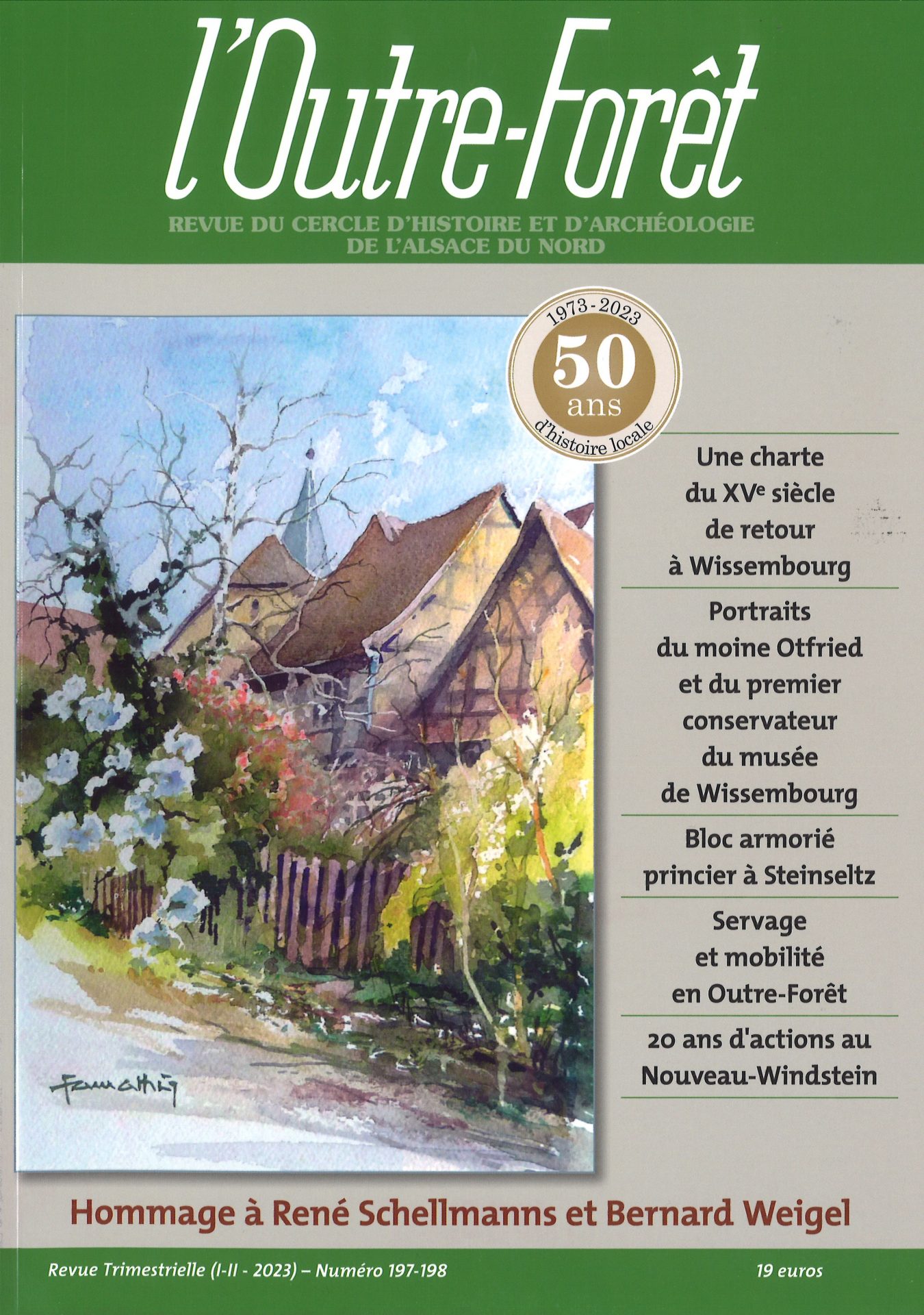 l'Outre-Forêt - Revue d'Histoire et d'Archéologie de l'Alsace du Nord - Hommage à René Schellmanns et Bernard Weigel