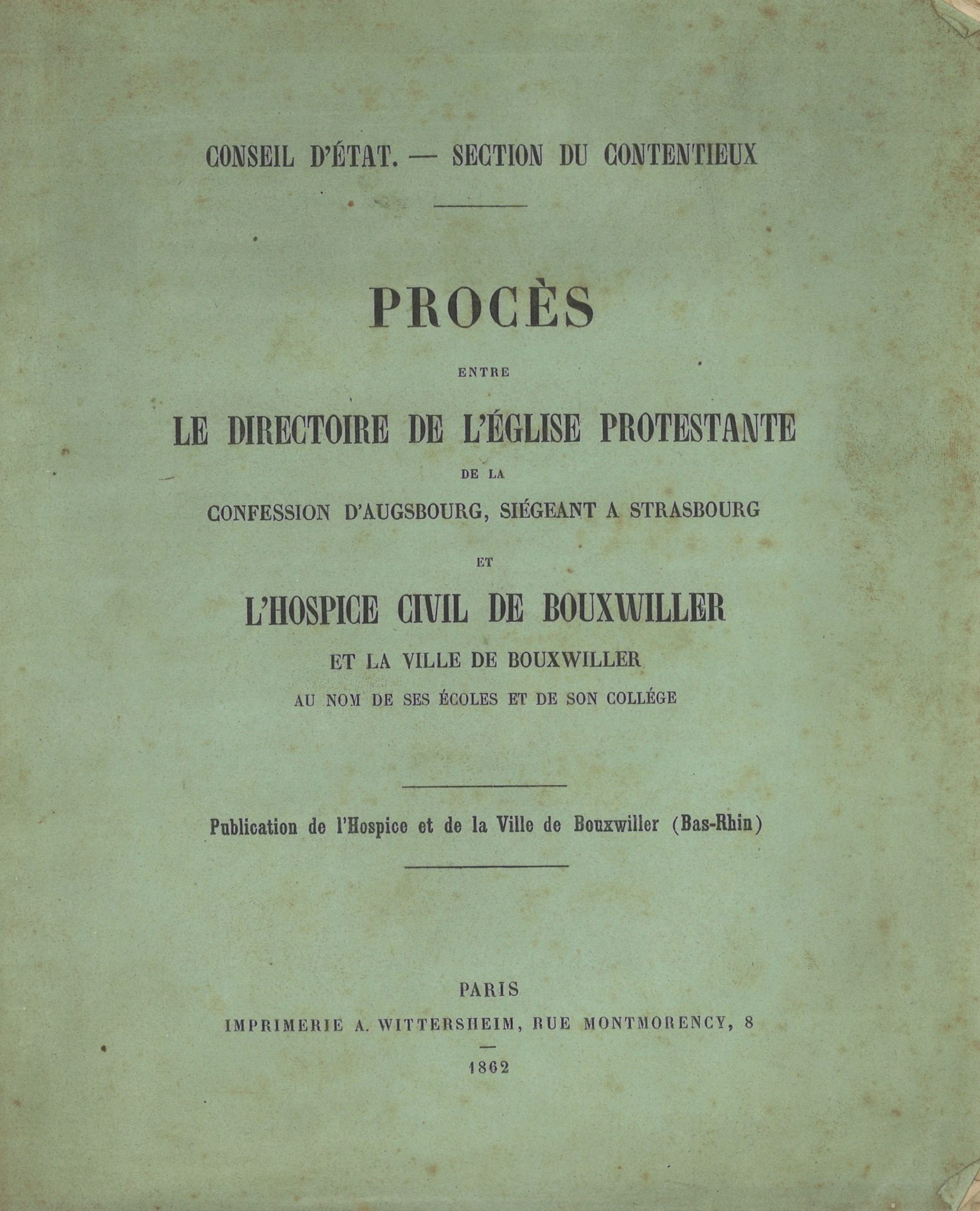 Procès entre le directoire de l'église protestante de la Confession d'Augsbourg et l'hopice civil de Bouxwiller et la ville de Bouxwiller