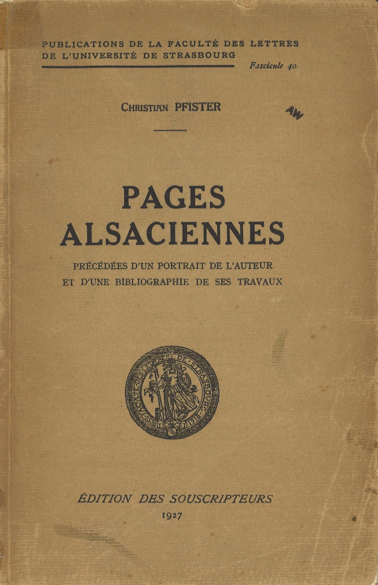 Pages alsaciennes, précédées d'un portrait de l'auteur et d'une bibliographie de ses travaux