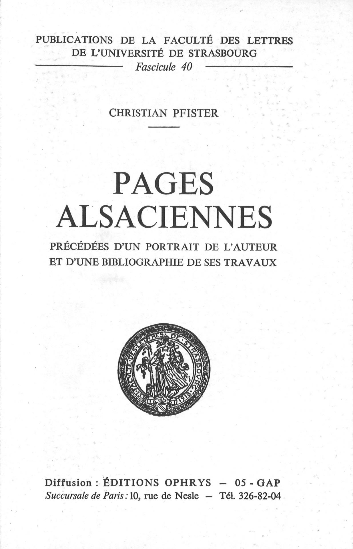 Pages alsaciennes, précédées d'un portrait de l'auteur et d'une bibliographie de ses travaux