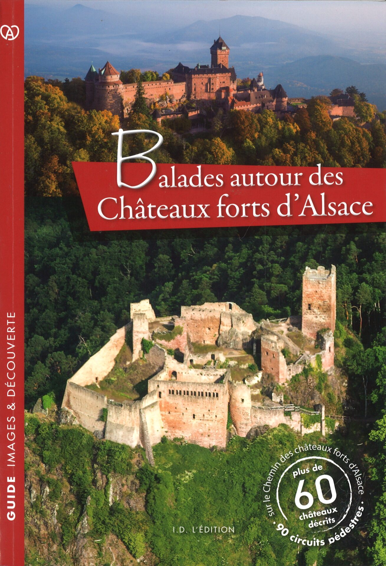 Balades autour des châteaux-forts d'Alsace