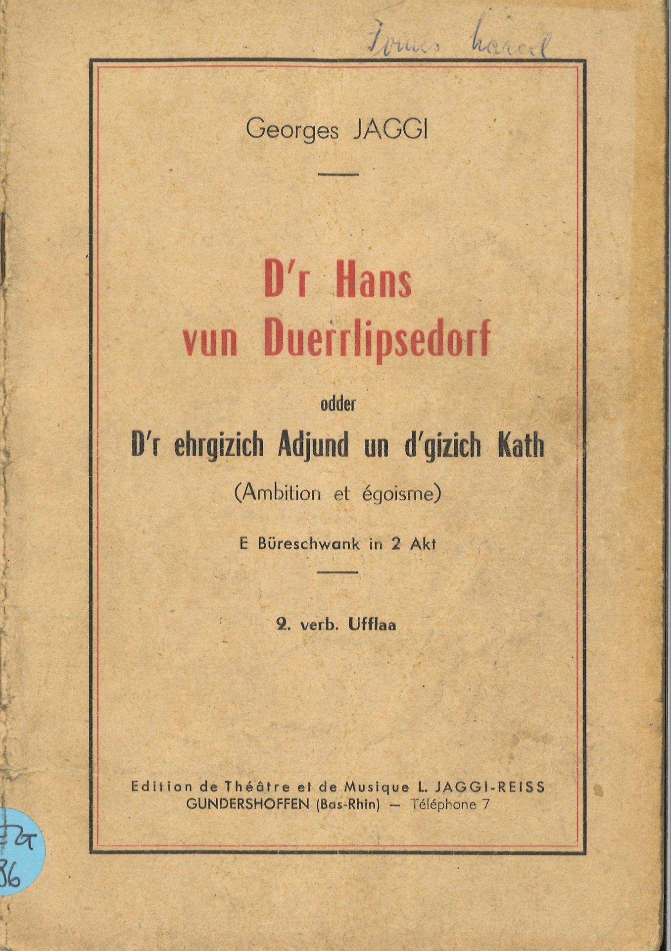 D'r hans vun Duerrlipsedorf, odder D'r ehrgizih Adjund un d'gizih Kath - Ambition et égoïsme