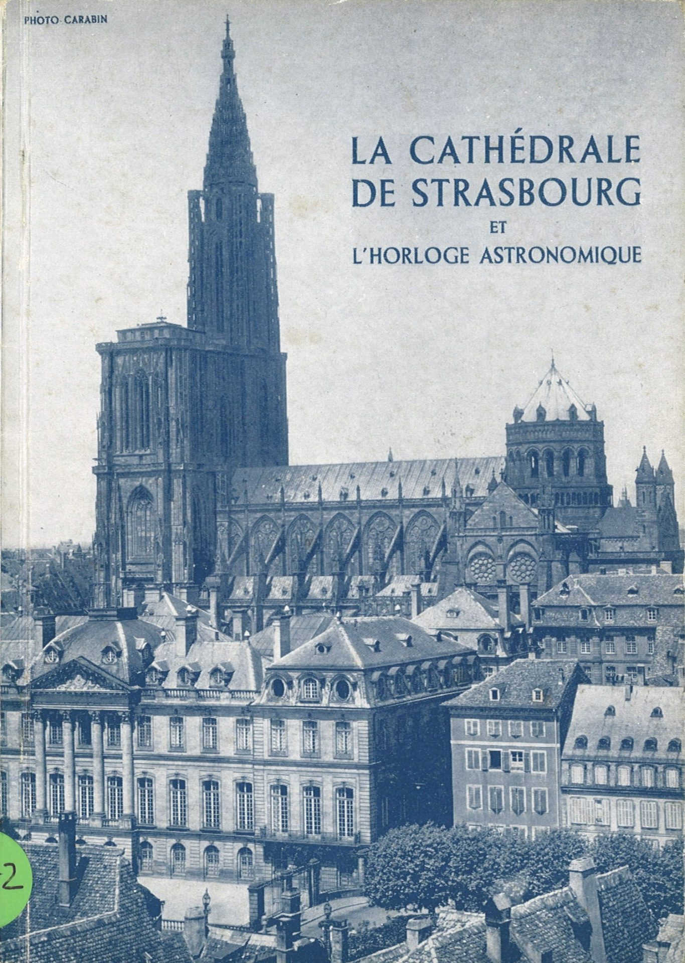La cathédrale de Strasbourg et l'horloge astronomique