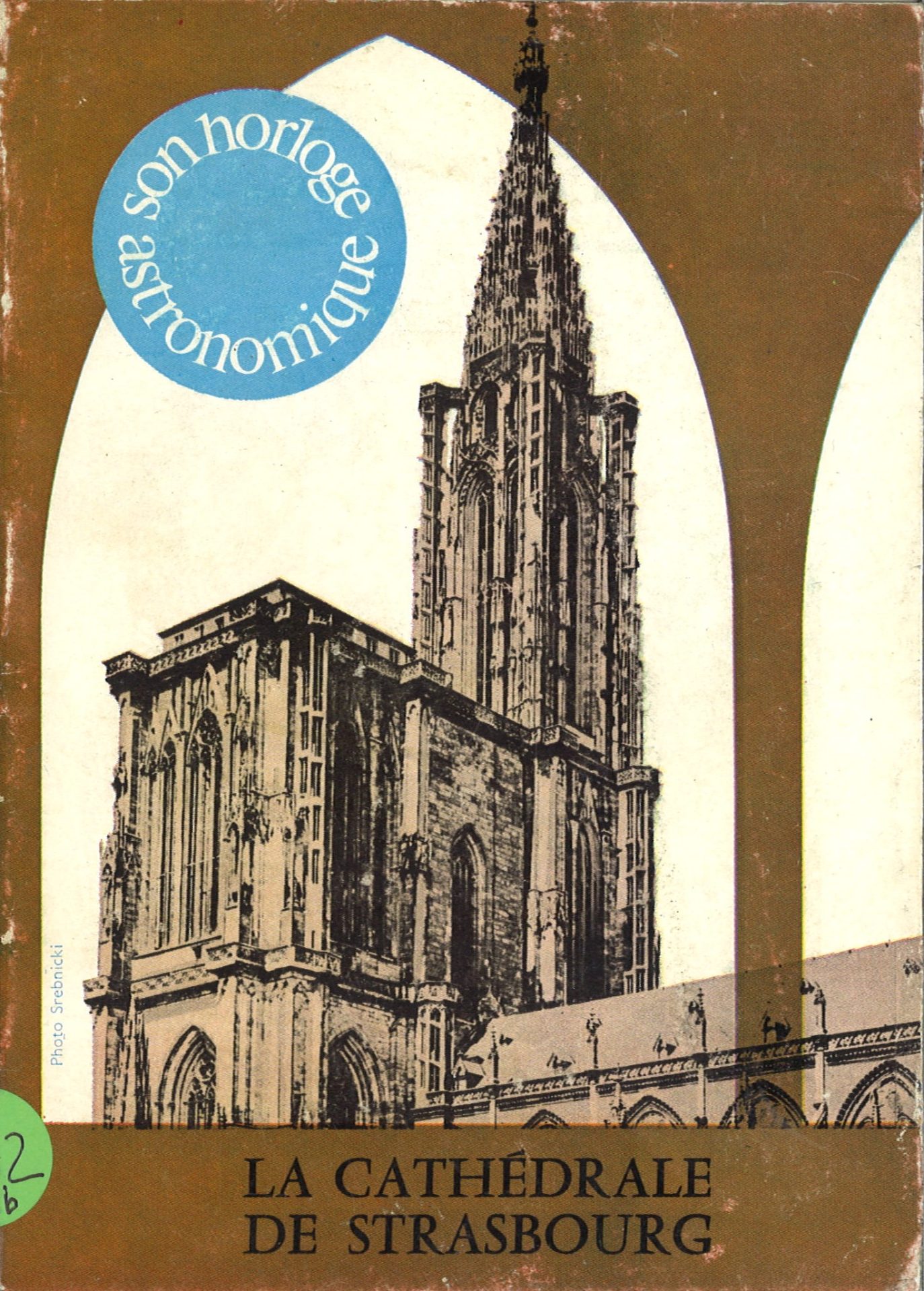 La cathédrale de Strasbourg et l'horloge astronomique