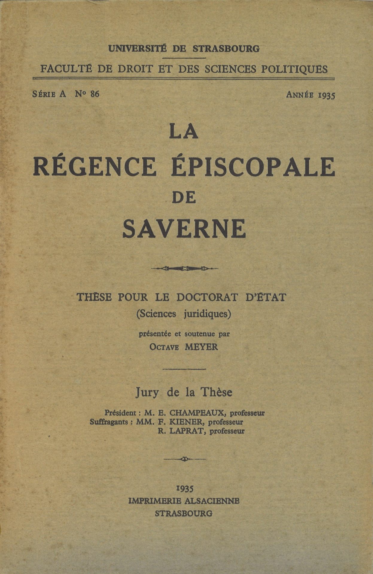 La régence épiscopale de Saverne - Thèse pour le doctorat d'état - Faculté de droit et des sciences politiques - Université de Strasbourg