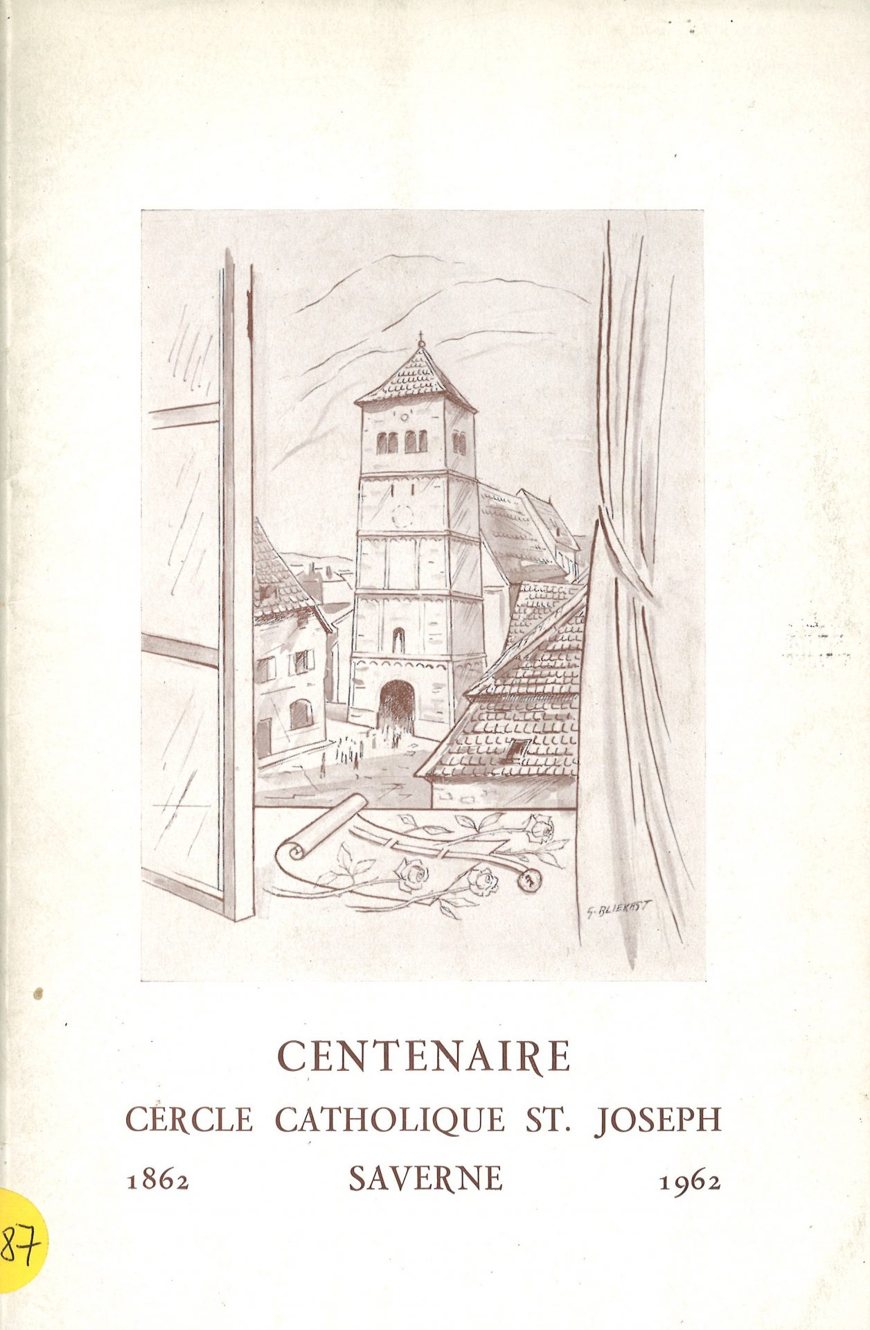 Centenaire du Cercle catholique St-Joseph - Saverne 1862-1962