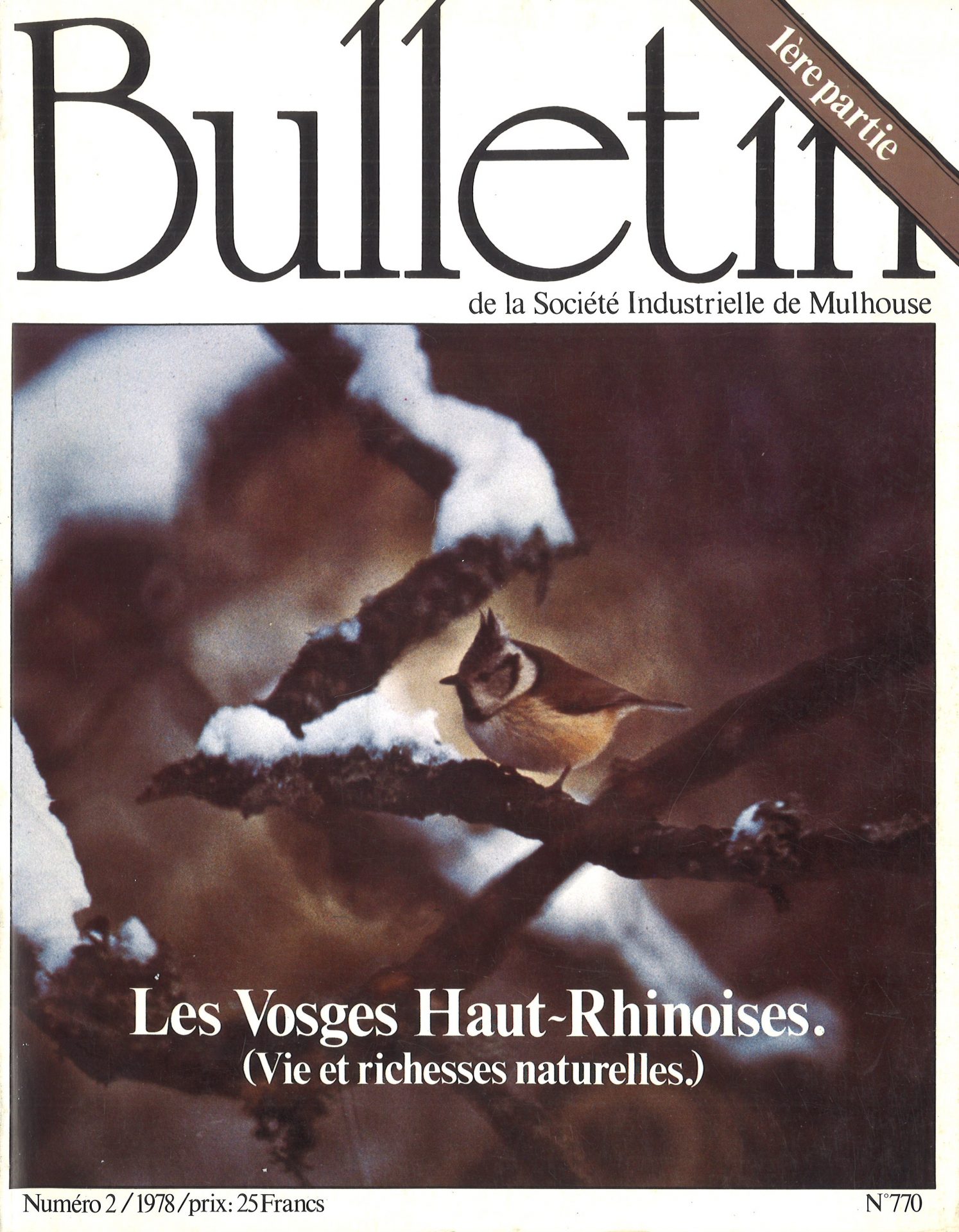 Bulletin de la Société Industrielle de Mulhouse - Les Vosges Haut-Rhinoises. (Vie et richesses naturelles.) 1ère partie