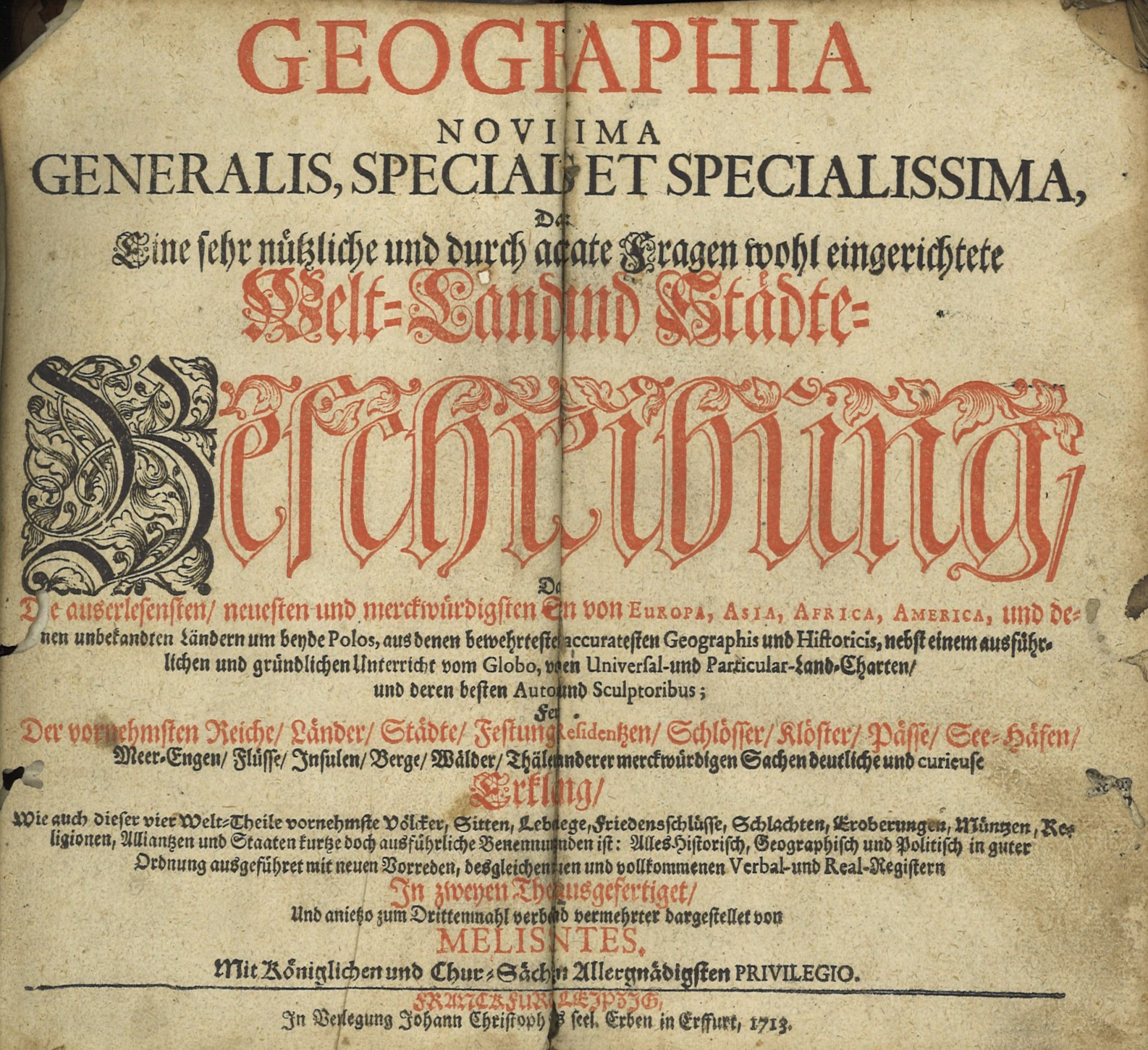 Geographia novissima generalis, speciala et spacialissima, das eine sehr nutzliche und durch accurate Fragen wohl eingerichtete Welt- land- und Städte-Beschreibung - Erster Theil