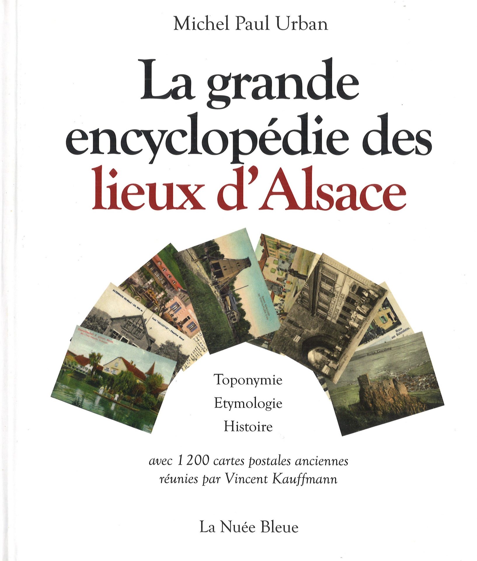 La grande encyclopédie des lieux d'Alsace