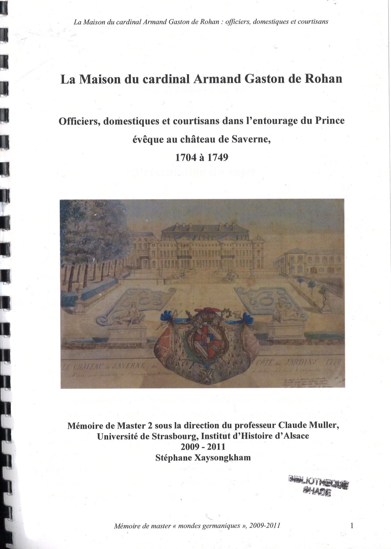 La maison du cardinal Armand Gaston de Rohan - Officiers, domestiques et courtisans dans l'entourage du prince-évêque au château de Saverne 1704-1749