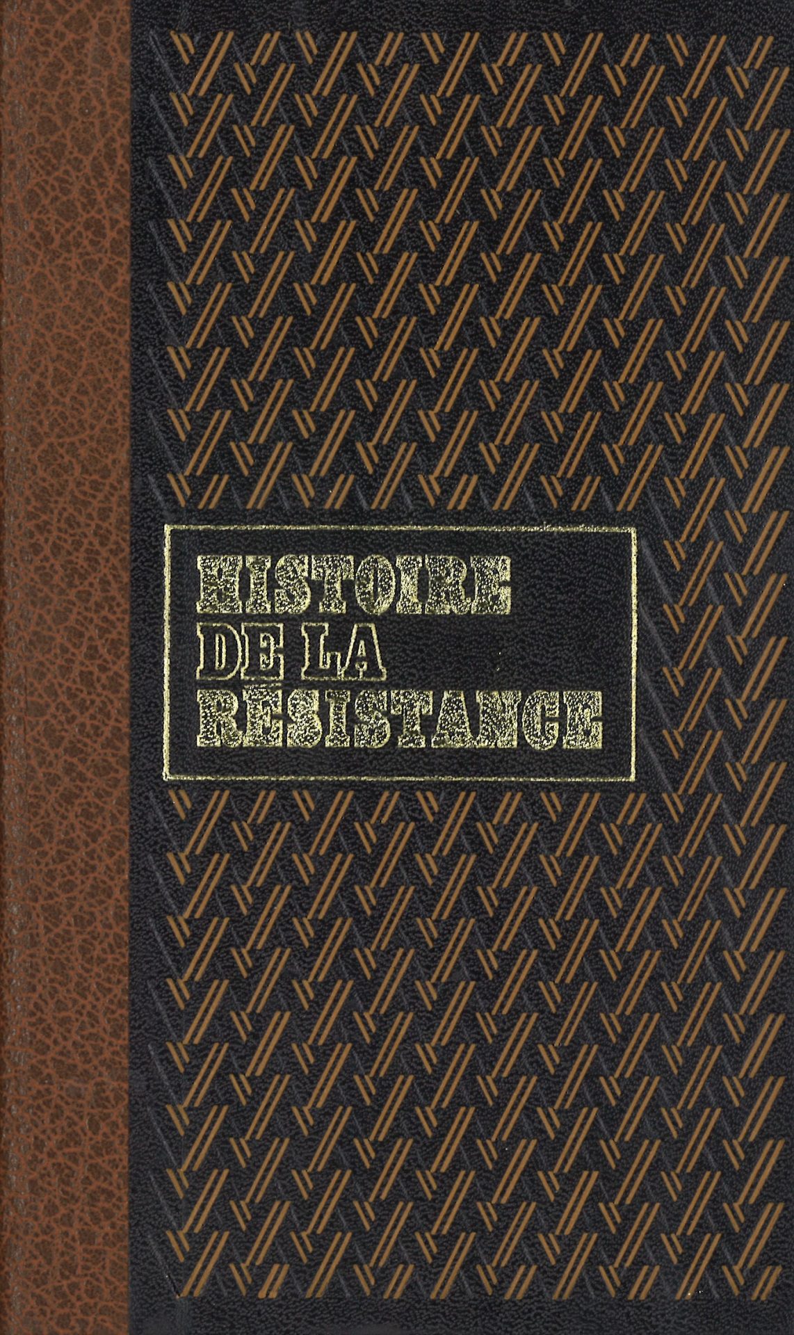 Histoire de la Résistance - Envers et contre tout - tome 1 : La France combattante (juin 1940-juillet 1942) - tome 2 : De Londres à Alger (juillet 1942-février 1943) - tome 3 : D'Alger à Paris (février 1943-septembre 1944)