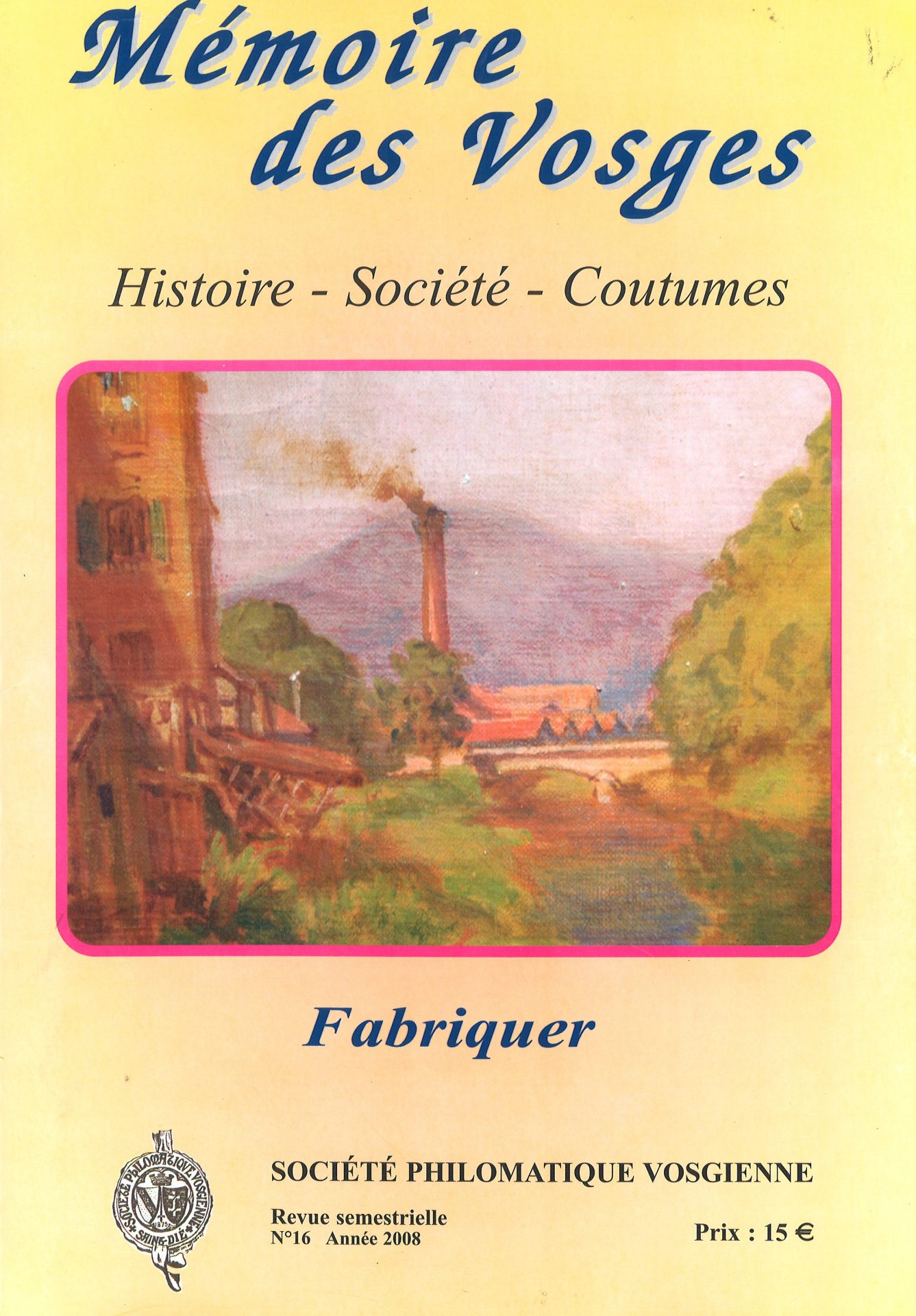 Mémoire des Vosges : Fabriquer