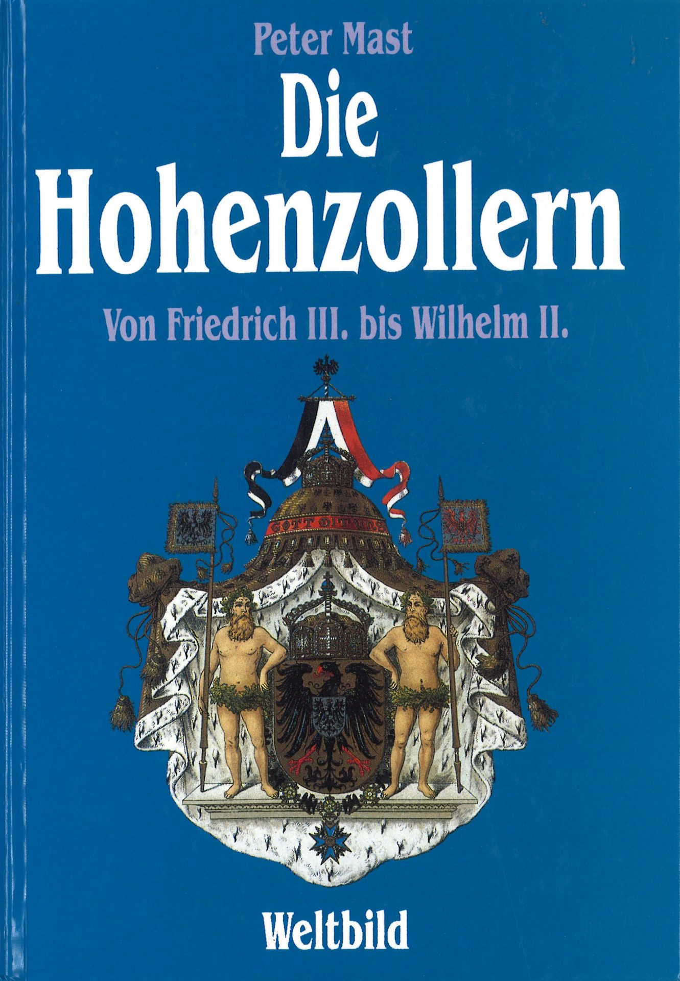 Die Hohenzollern von Friedrich III. bis Wilhelm II.