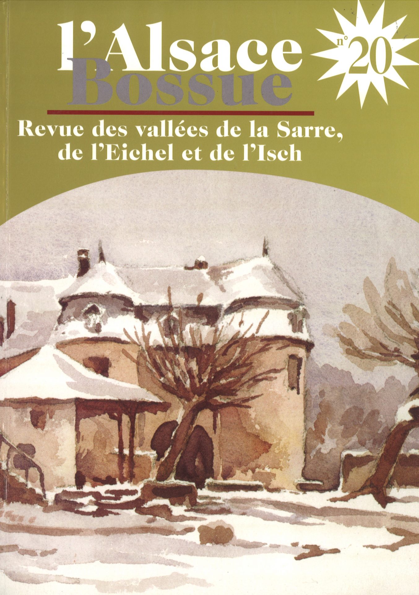 L'Alsace Bossue - Revue des vallées de la Sarre, de l'Eichel et de l'Isch - Annuaire du Musée Régional de l'Alsace Bossue
