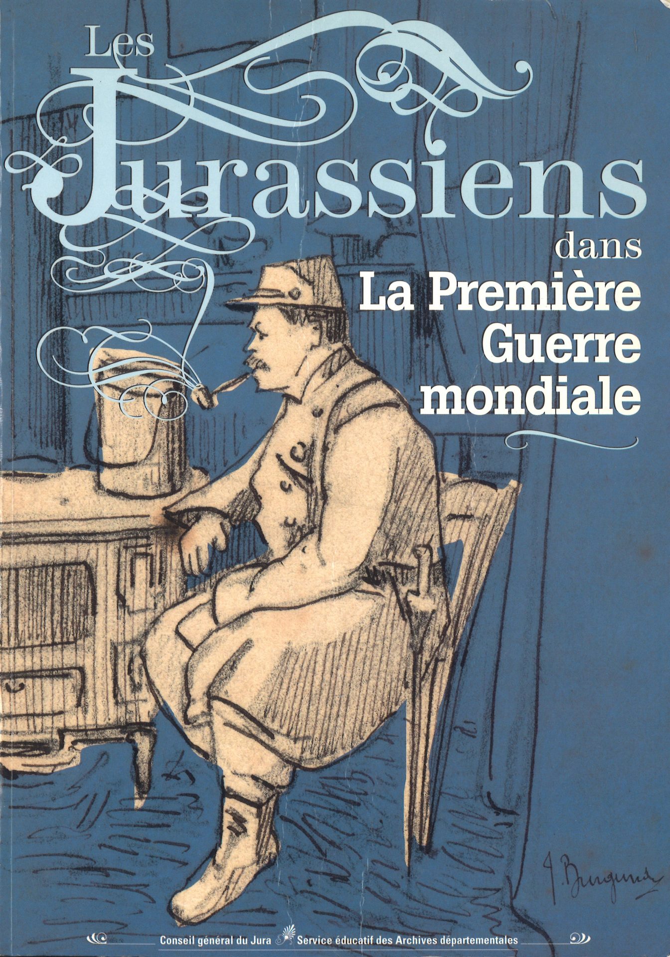 Les Jurassiens dans la Première Guerre mondiale