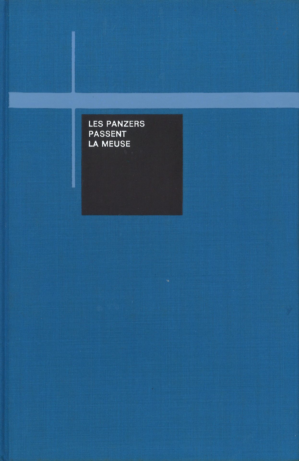 Les panzers passent la Meuse (13 mai 1940)