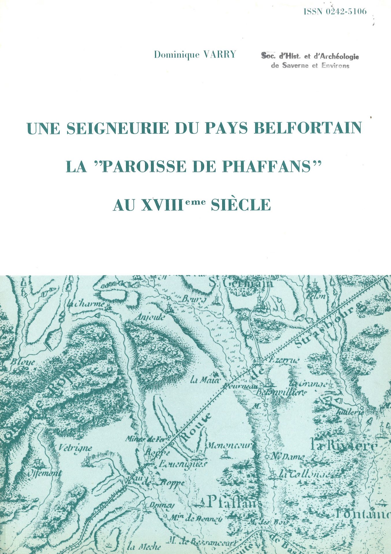 Bulletin de la société belfortaine d'émulation - Une seigneurie du pays belfortain : la "Paroisse de Phaffans" au XVIIIe siècle