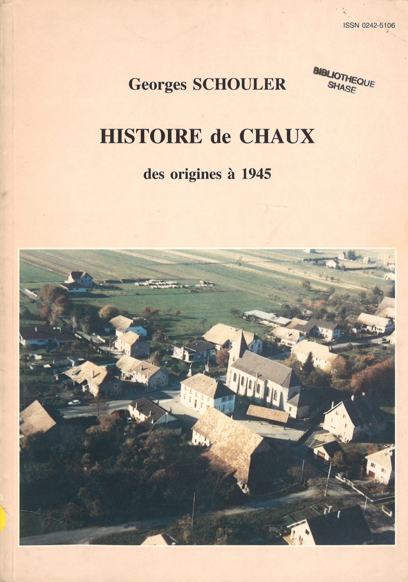 Bulletin de la société belfortaine d'émulation - Histoire de Chaux des origines à 1945