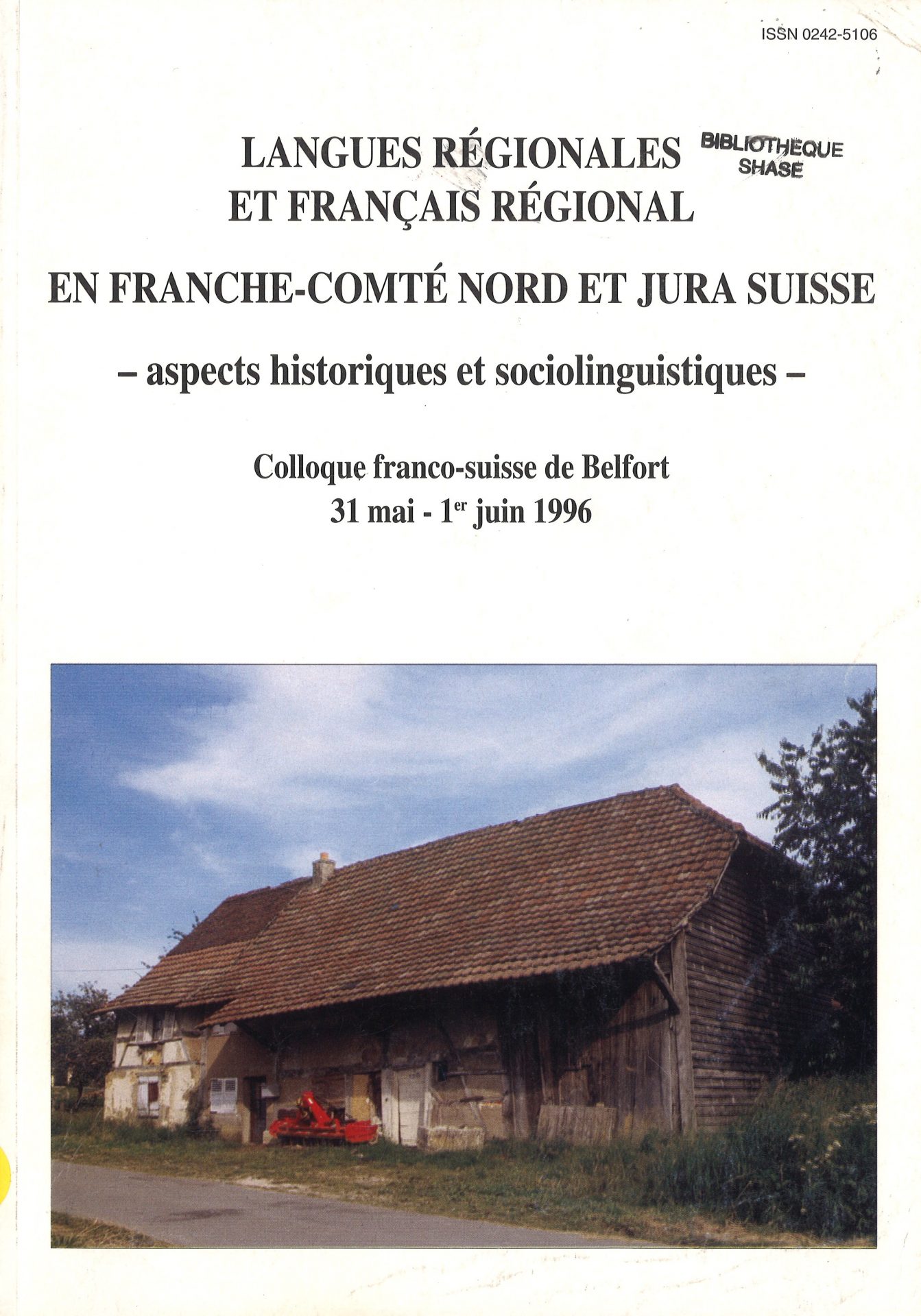 Bulletin de la Société Belfortaine d'émulation - Langues régionales et français régional en Franche-Comté Nord et Jura suisse
