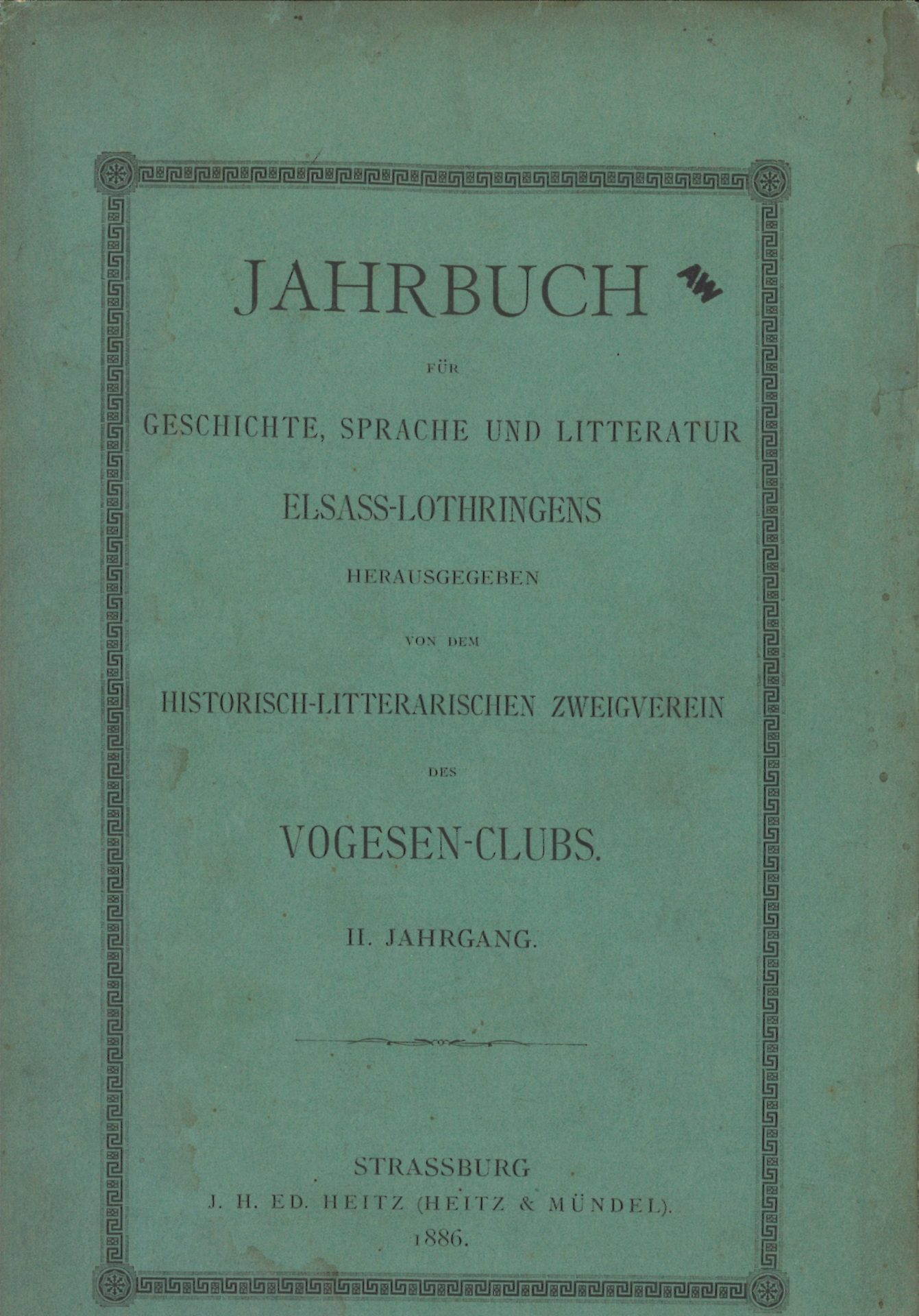 Jahrbuch für Geschichte, Sprache und Litteratur Elsass-Lothringens