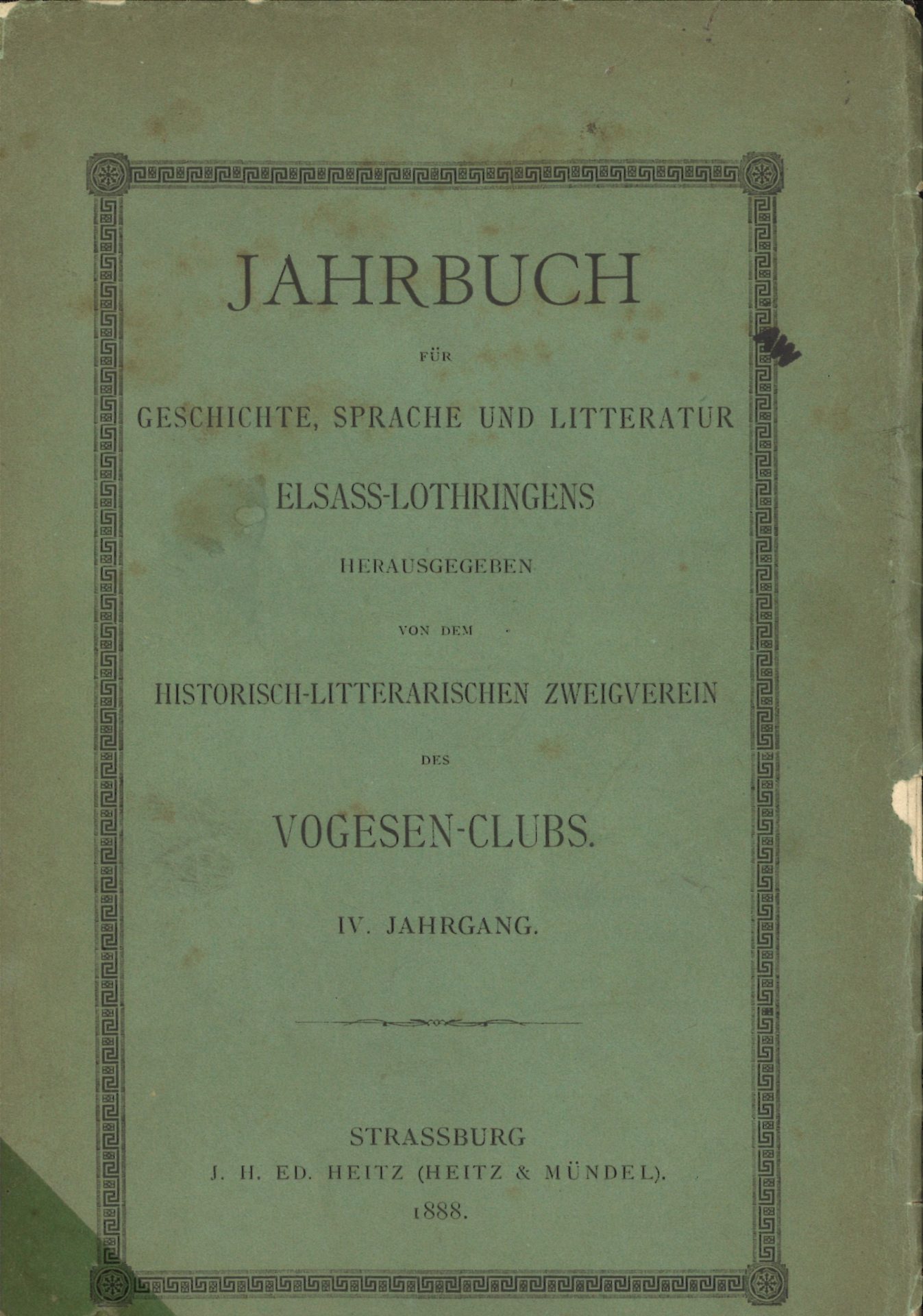 Jahrbuch für Geschichte, Sprache und Litteratur Elsass-Lothringens