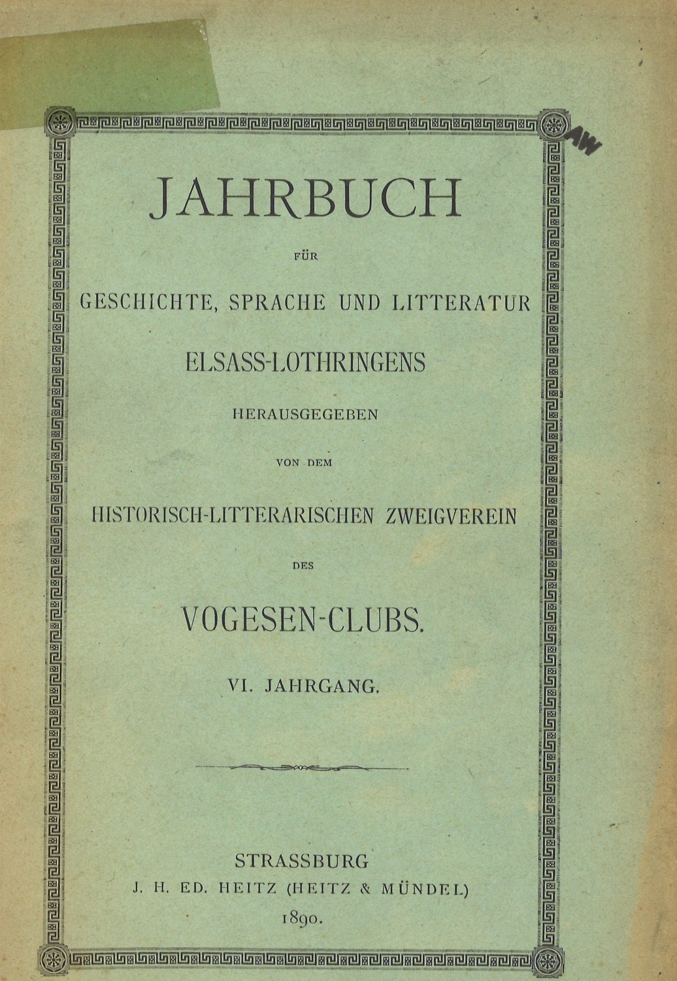 Jahrbuch für Geschichte, Sprache und Litteratur Elsass-Lothringens