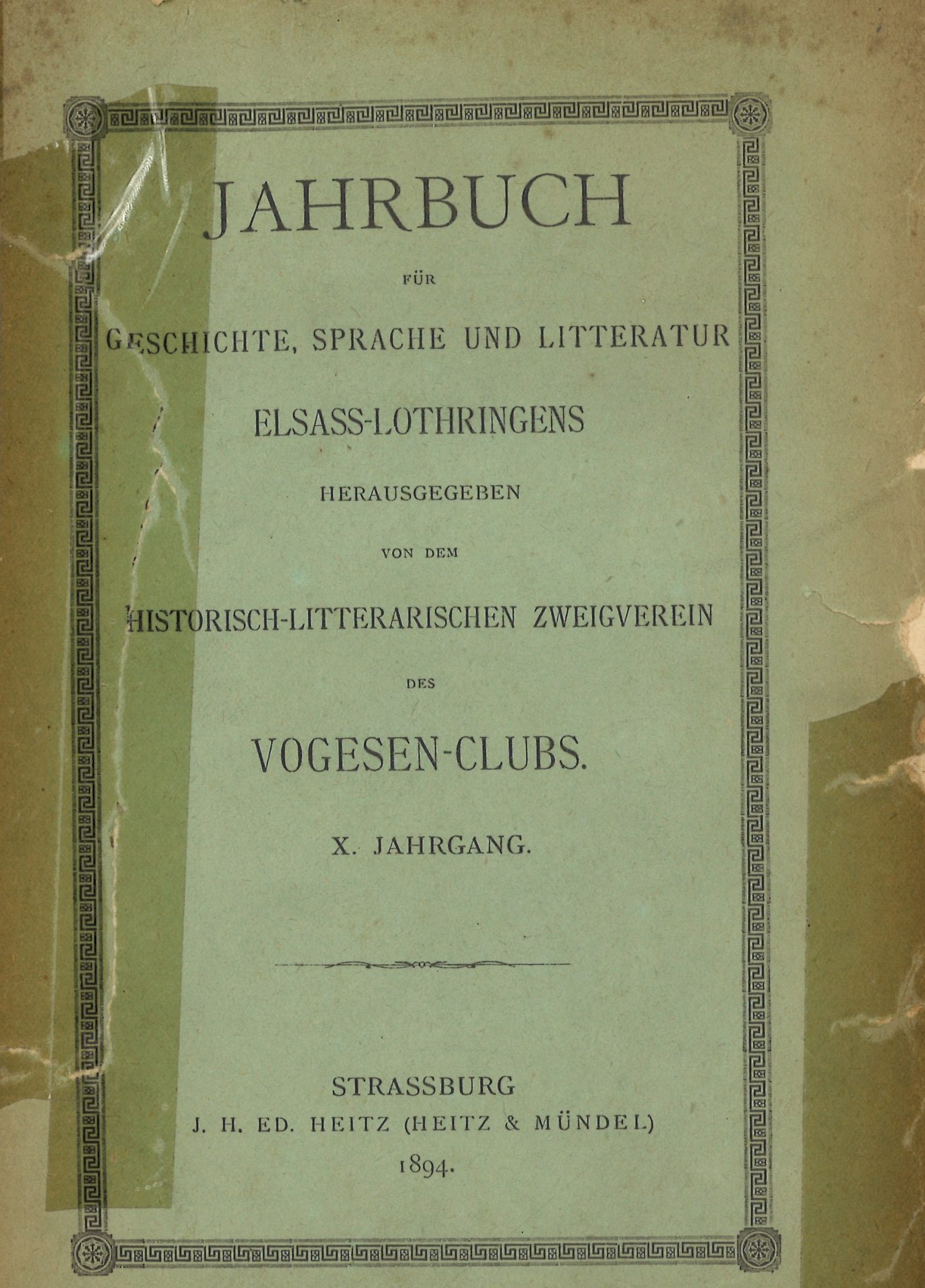 Jahrbuch für Geschichte, Sprache und Litteratur Elsass-Lothringens