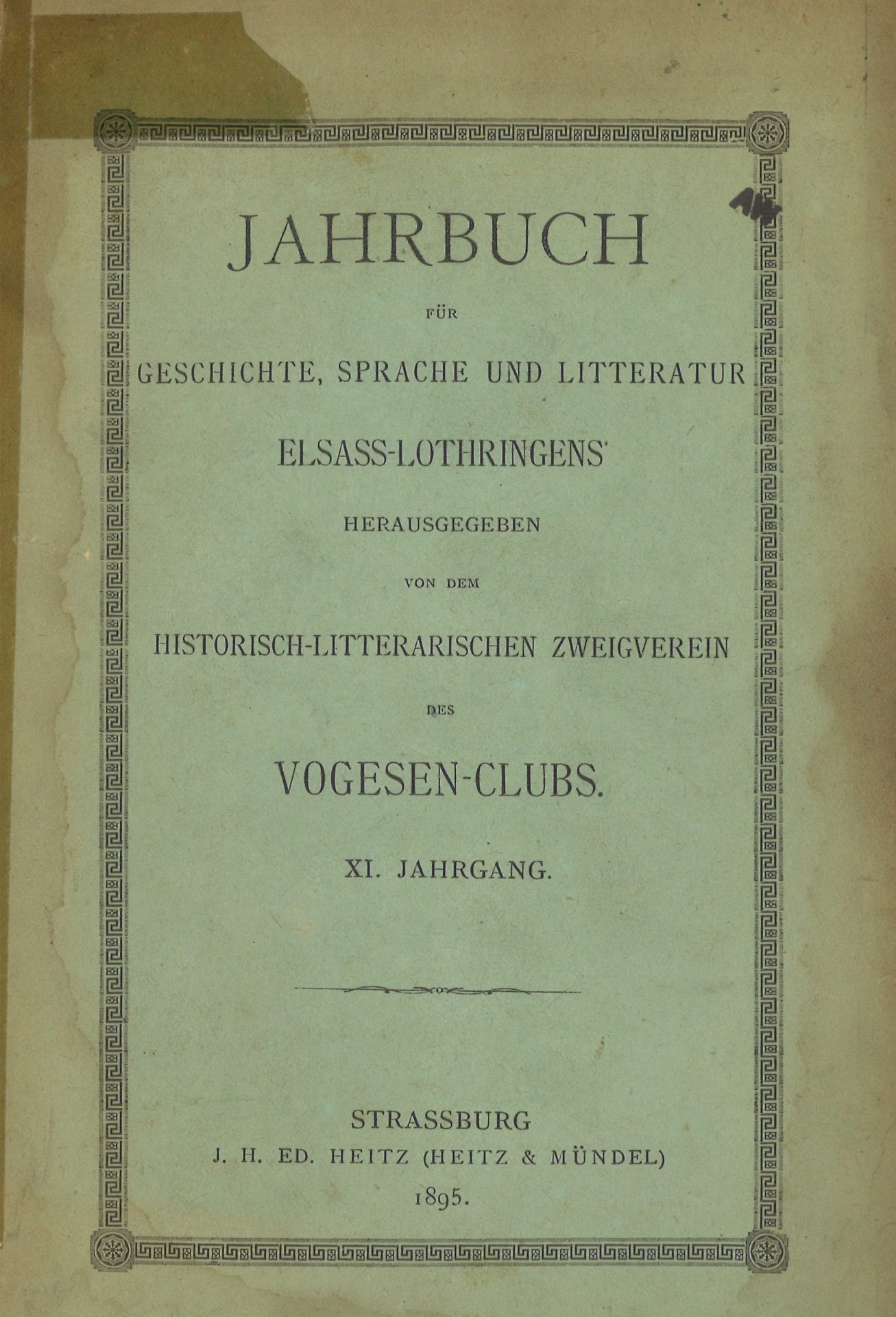 Jahrbuch für Geschichte, Sprache und Litteratur Elsass-Lothringens