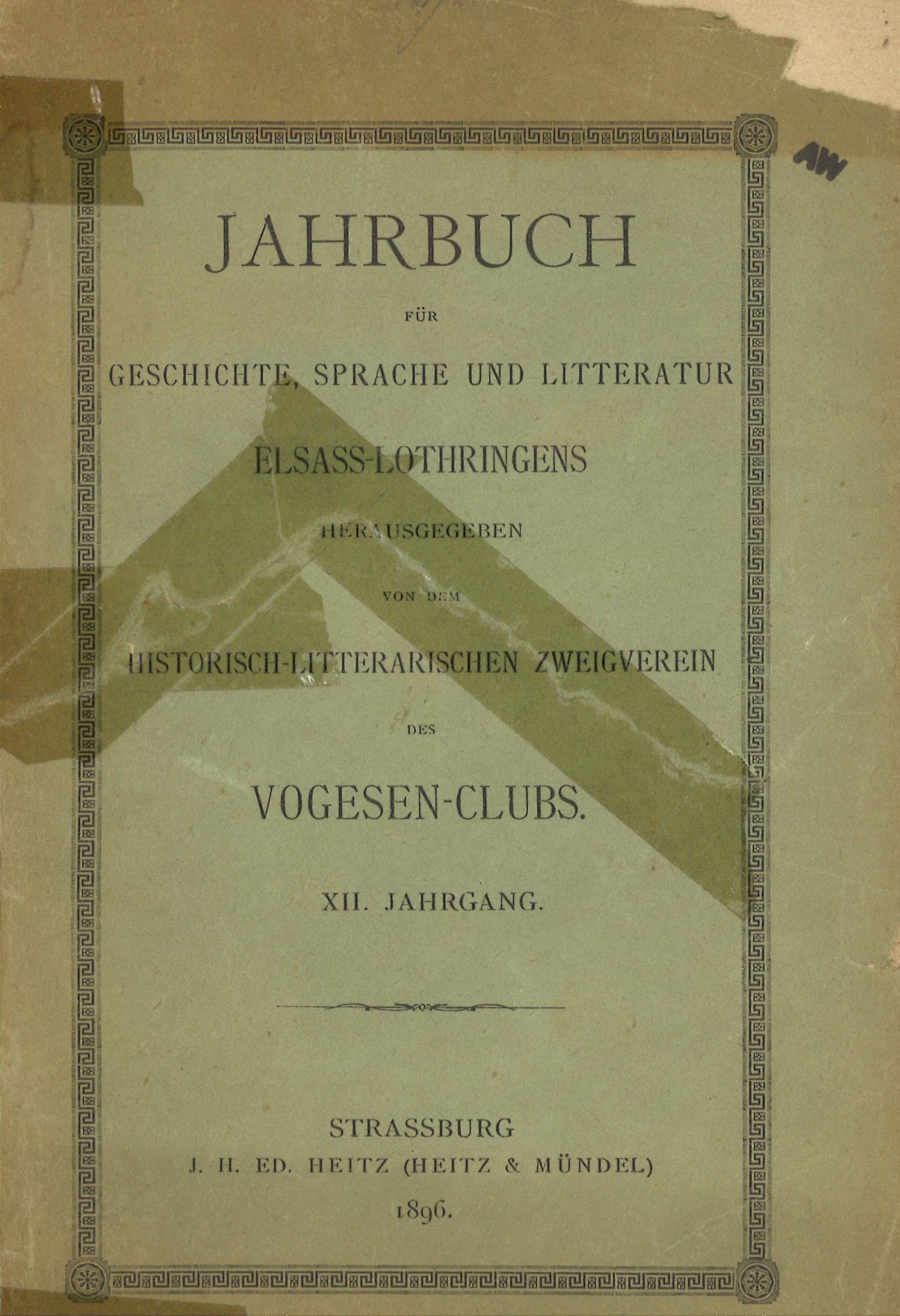 Jahrbuch für Geschichte, Sprache und Litteratur Elsass-Lothringens